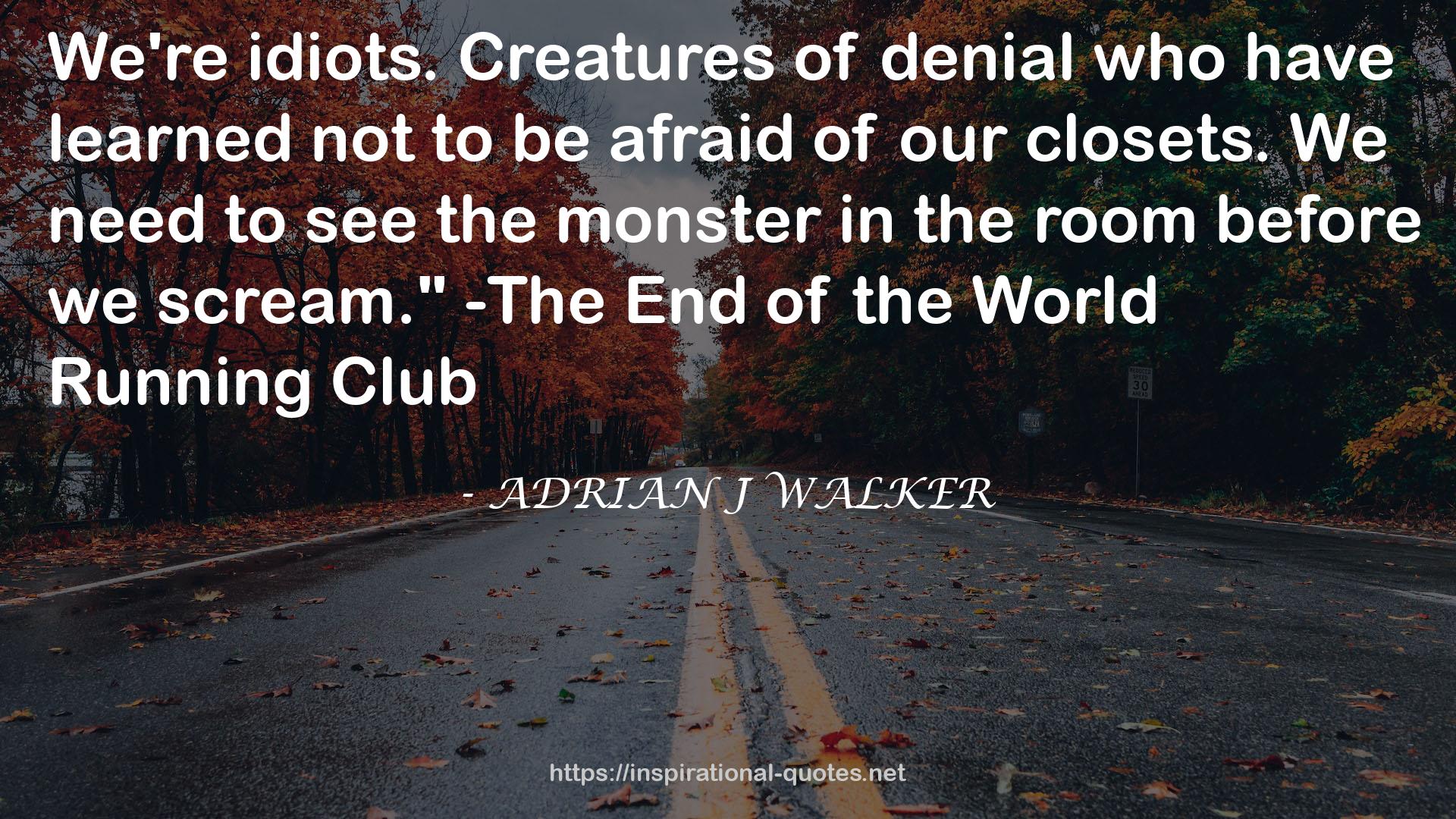 ADRIAN J WALKER QUOTES