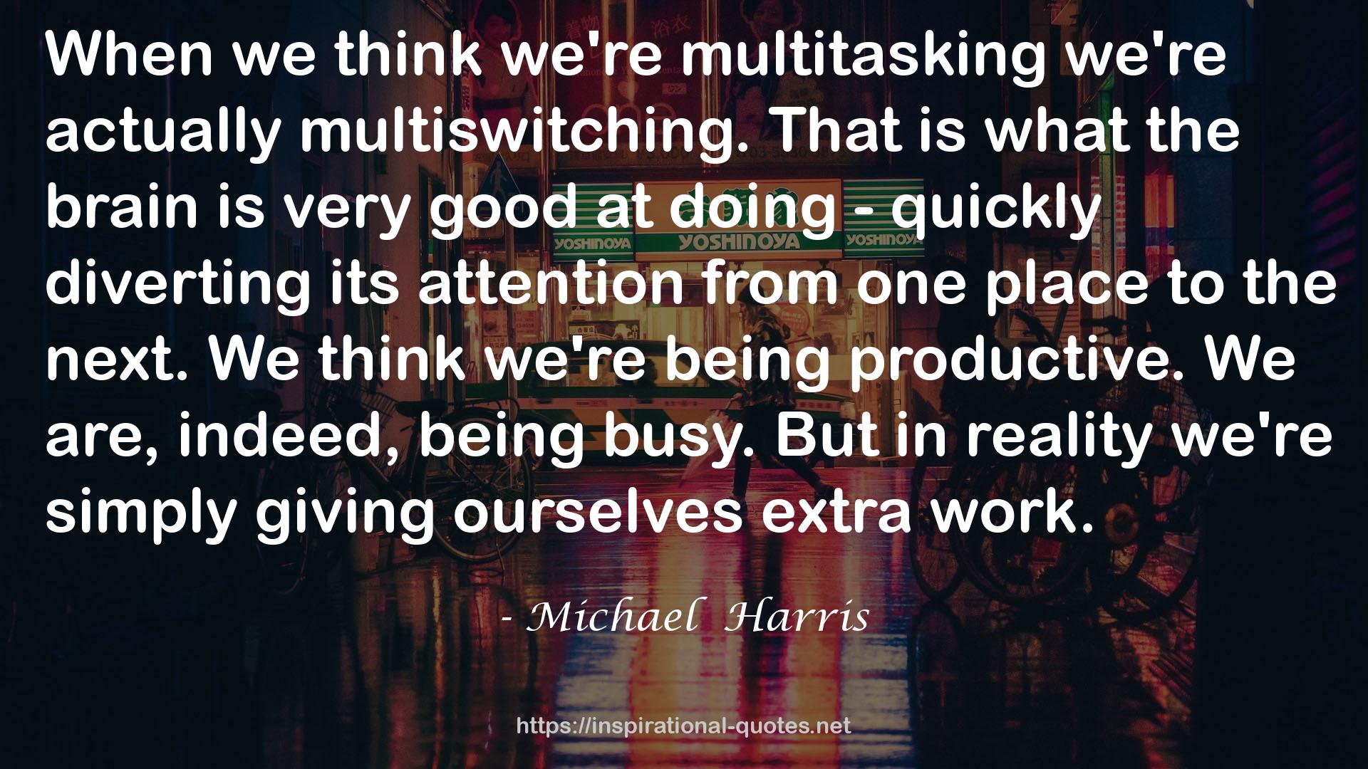 Michael  Harris QUOTES