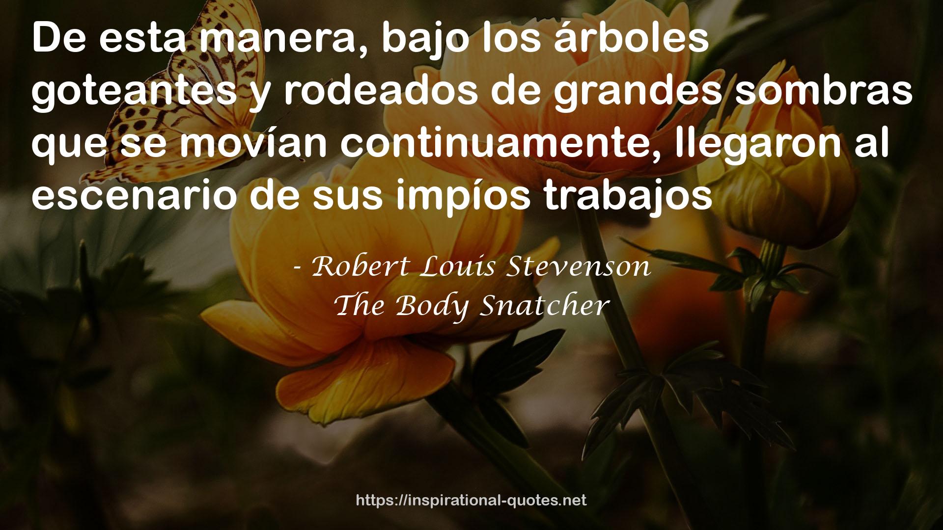 The Body Snatcher QUOTES