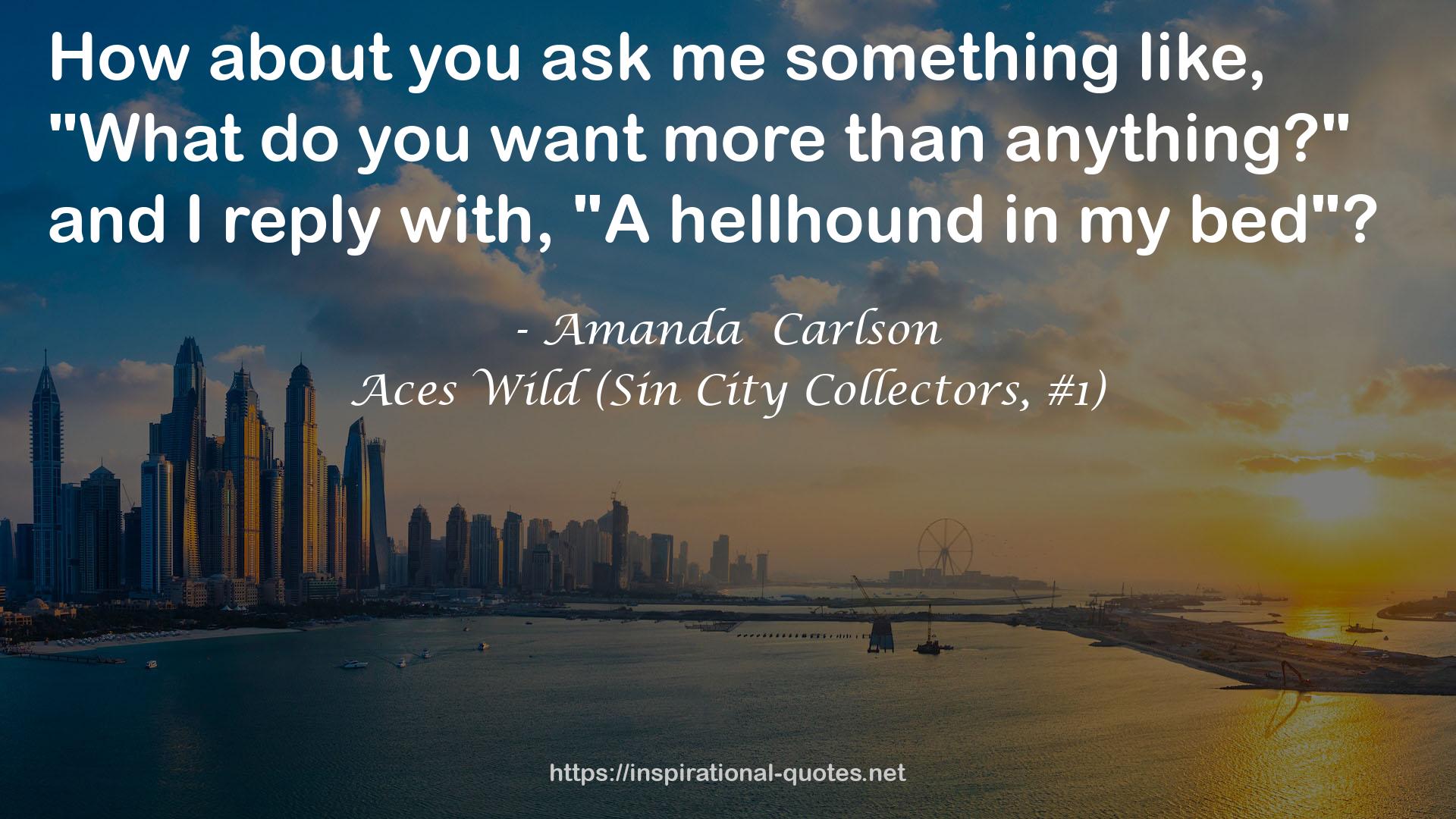 Aces Wild (Sin City Collectors, #1) QUOTES