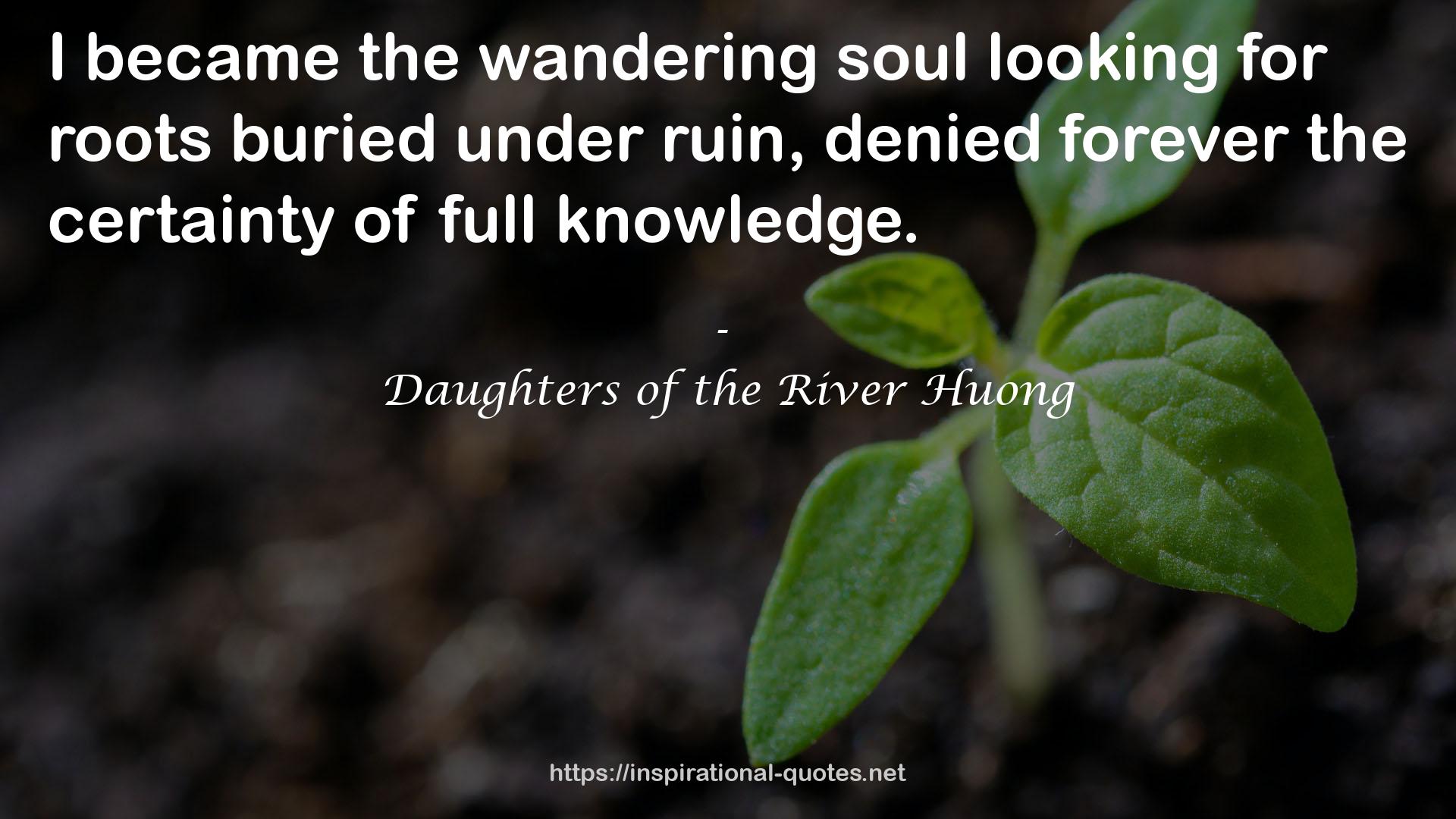 Daughters of the River Huong QUOTES