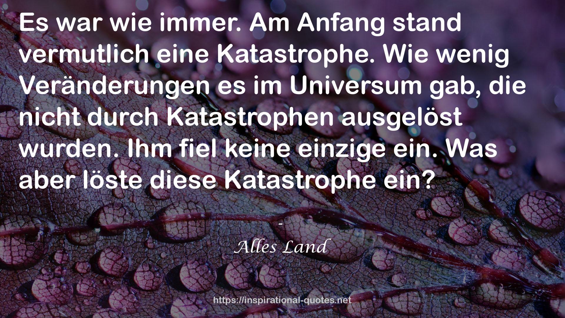 Alles Land QUOTES