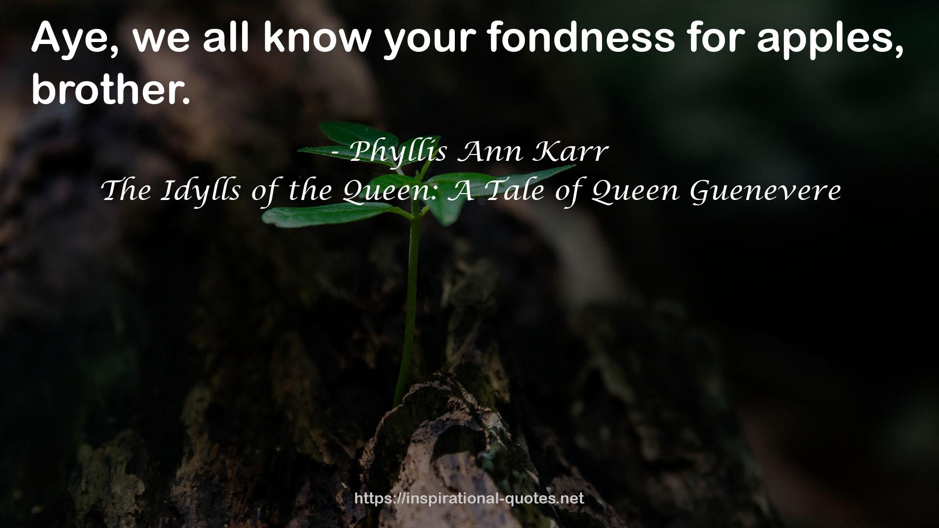 The Idylls of the Queen: A Tale of Queen Guenevere QUOTES