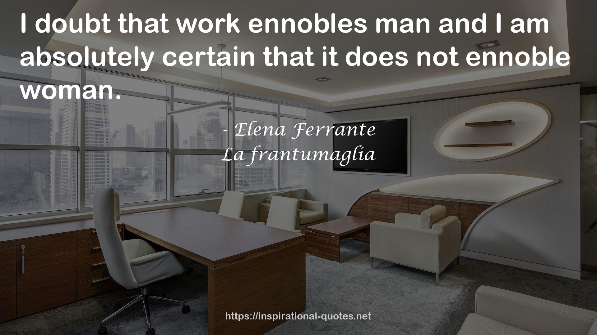 La frantumaglia QUOTES