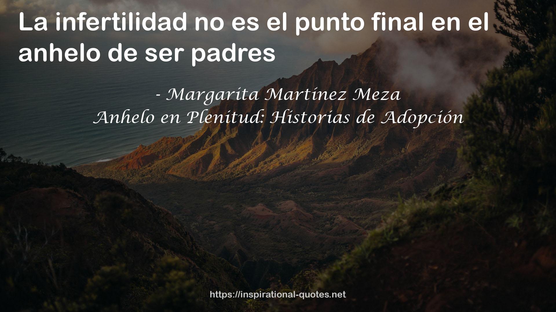 Anhelo en Plenitud: Historias de Adopción QUOTES