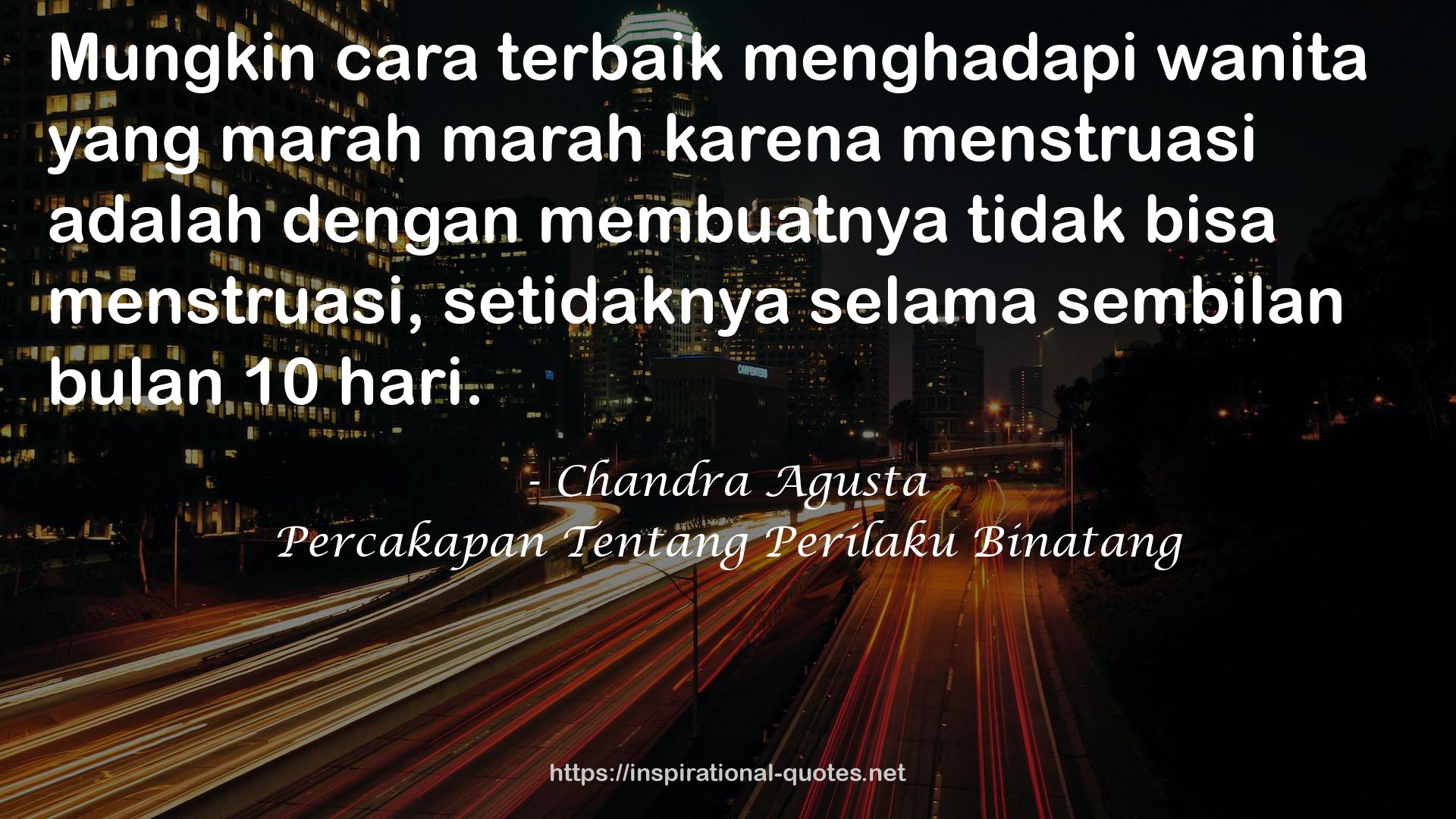 Chandra Agusta QUOTES