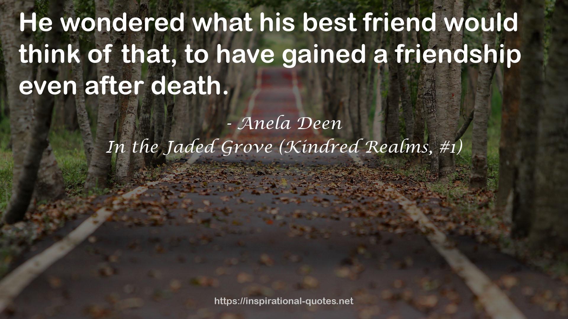 In the Jaded Grove (Kindred Realms, #1) QUOTES