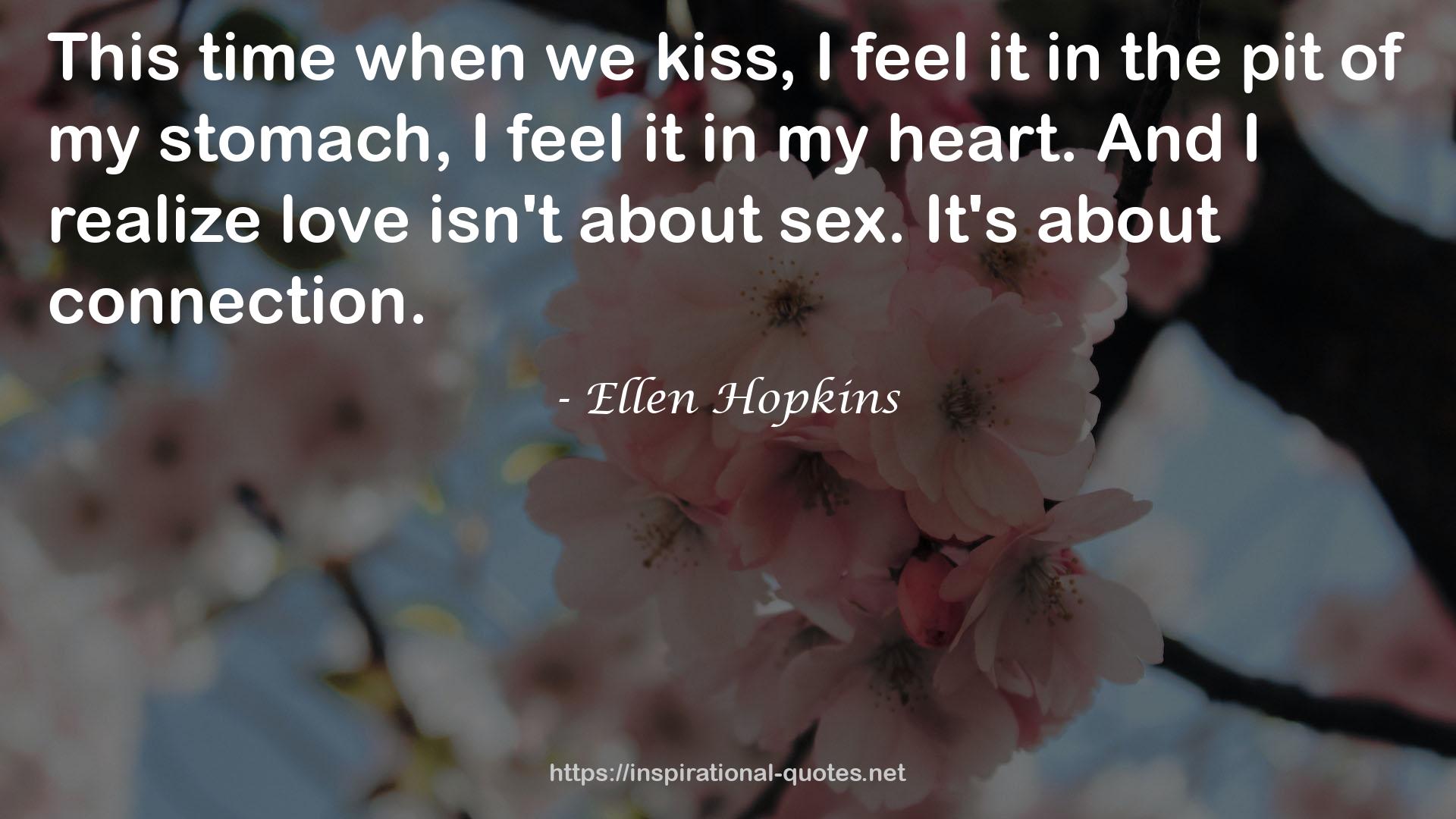 Ellen Hopkins QUOTES