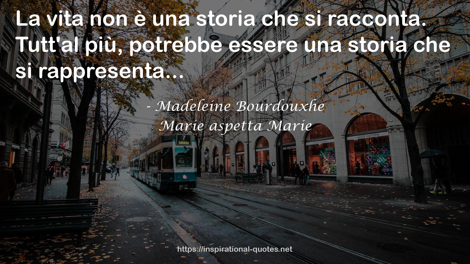 Marie aspetta Marie QUOTES