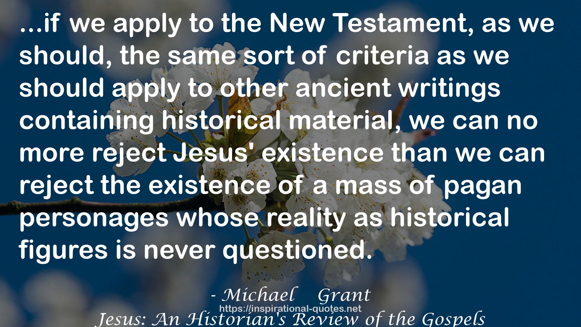 Jesus: An Historian's Review of the Gospels QUOTES