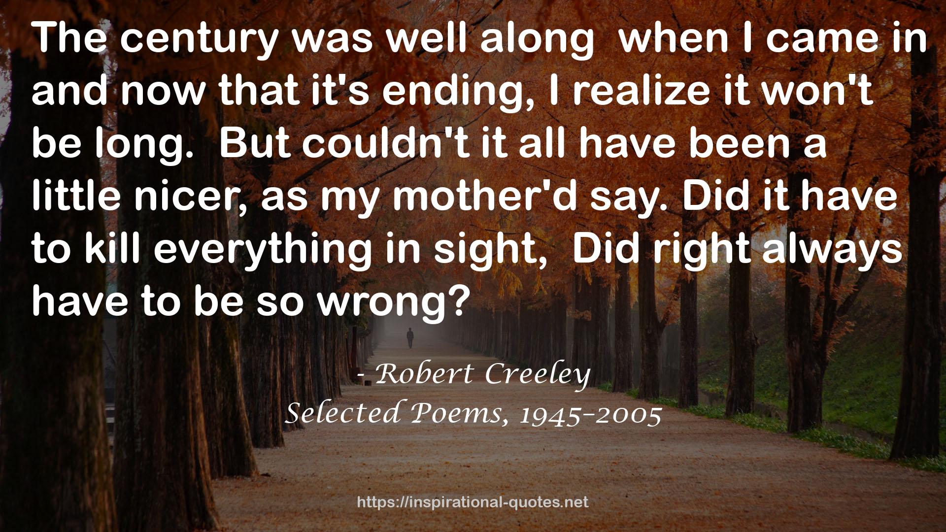 Selected Poems, 1945–2005 QUOTES