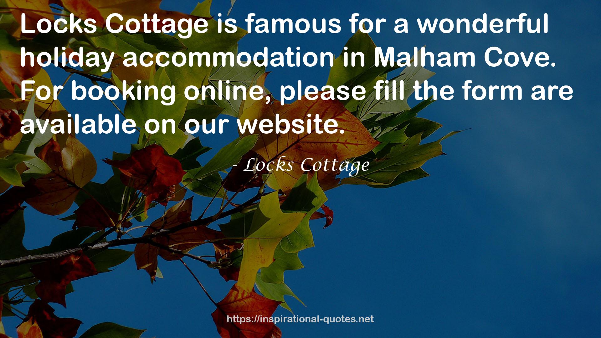 Locks Cottage QUOTES