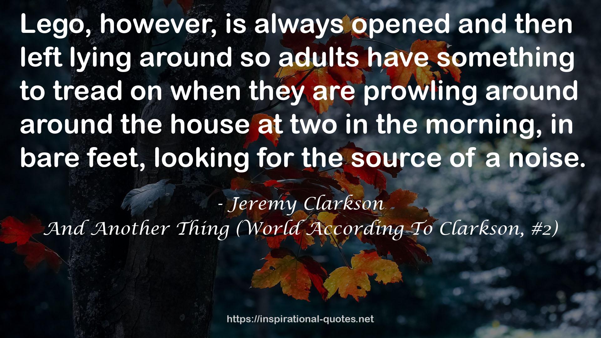 And Another Thing (World According To Clarkson, #2) QUOTES