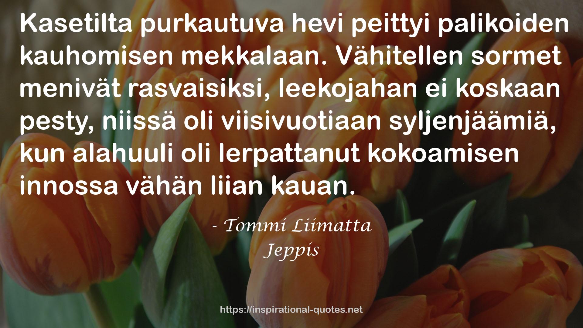 Jeppis QUOTES