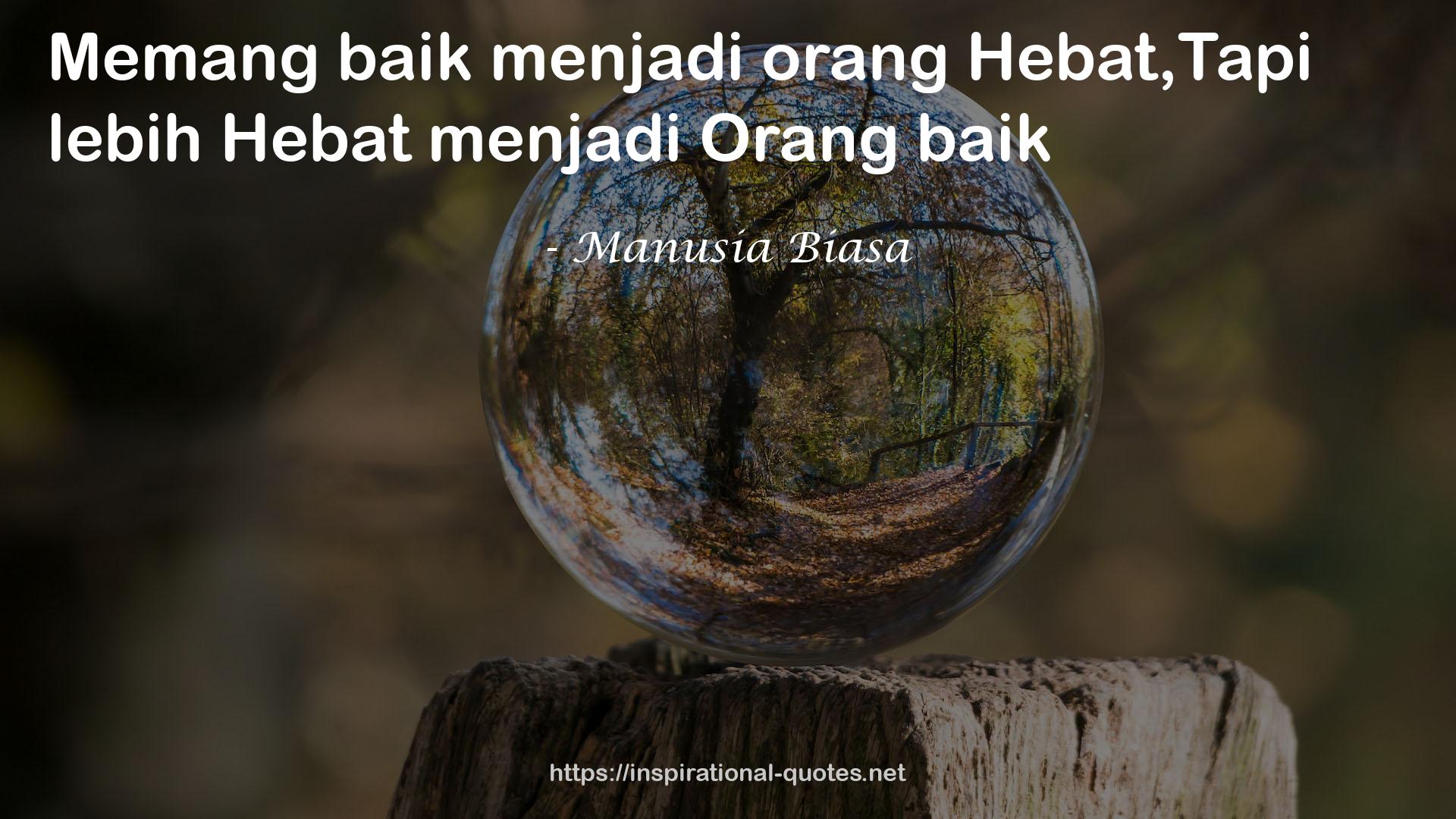 Manusia Biasa QUOTES