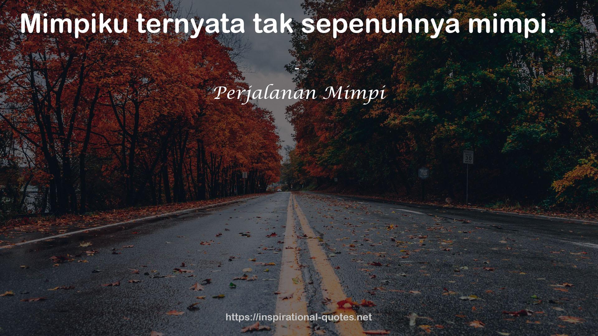 Perjalanan Mimpi QUOTES