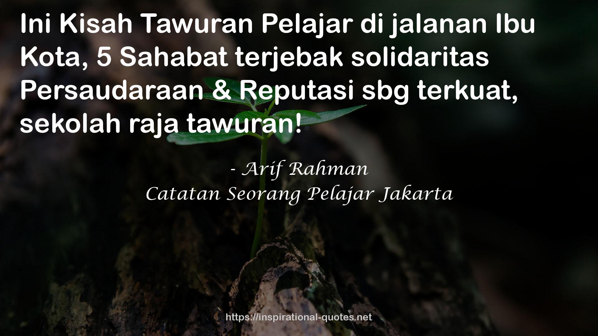 Catatan Seorang Pelajar Jakarta QUOTES