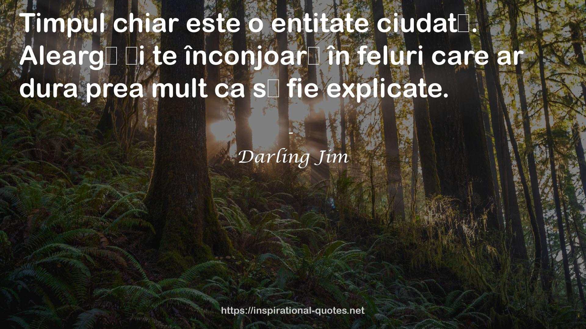 Darling Jim QUOTES