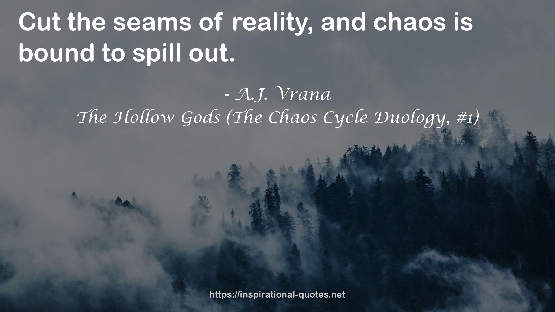 The Hollow Gods (The Chaos Cycle Duology, #1) QUOTES