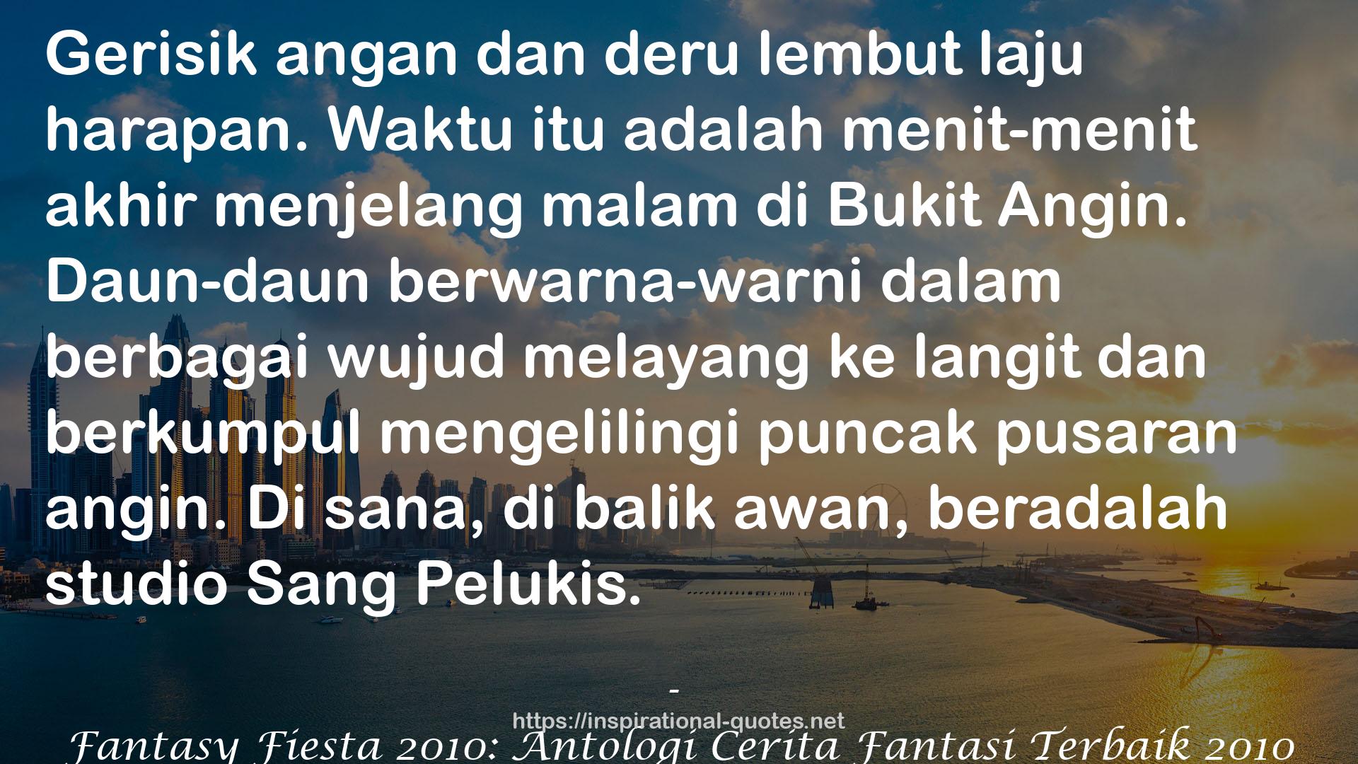 Fantasy Fiesta 2010: Antologi Cerita Fantasi Terbaik 2010 QUOTES