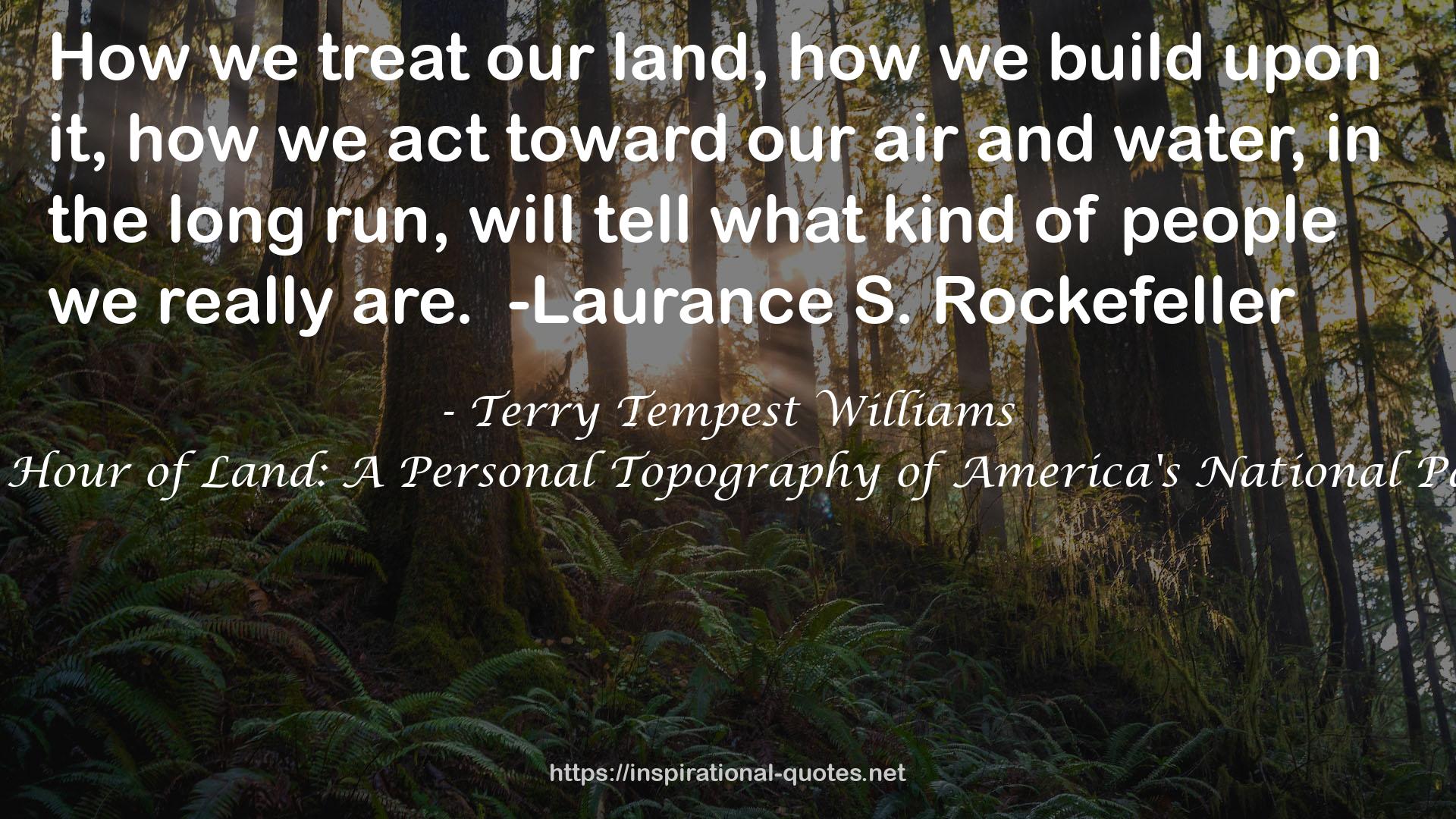 The Hour of Land: A Personal Topography of America's National Parks QUOTES