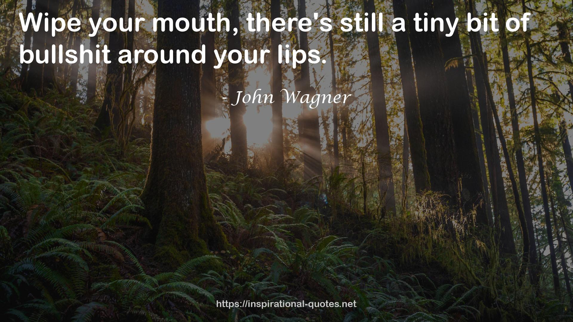 John Wagner QUOTES