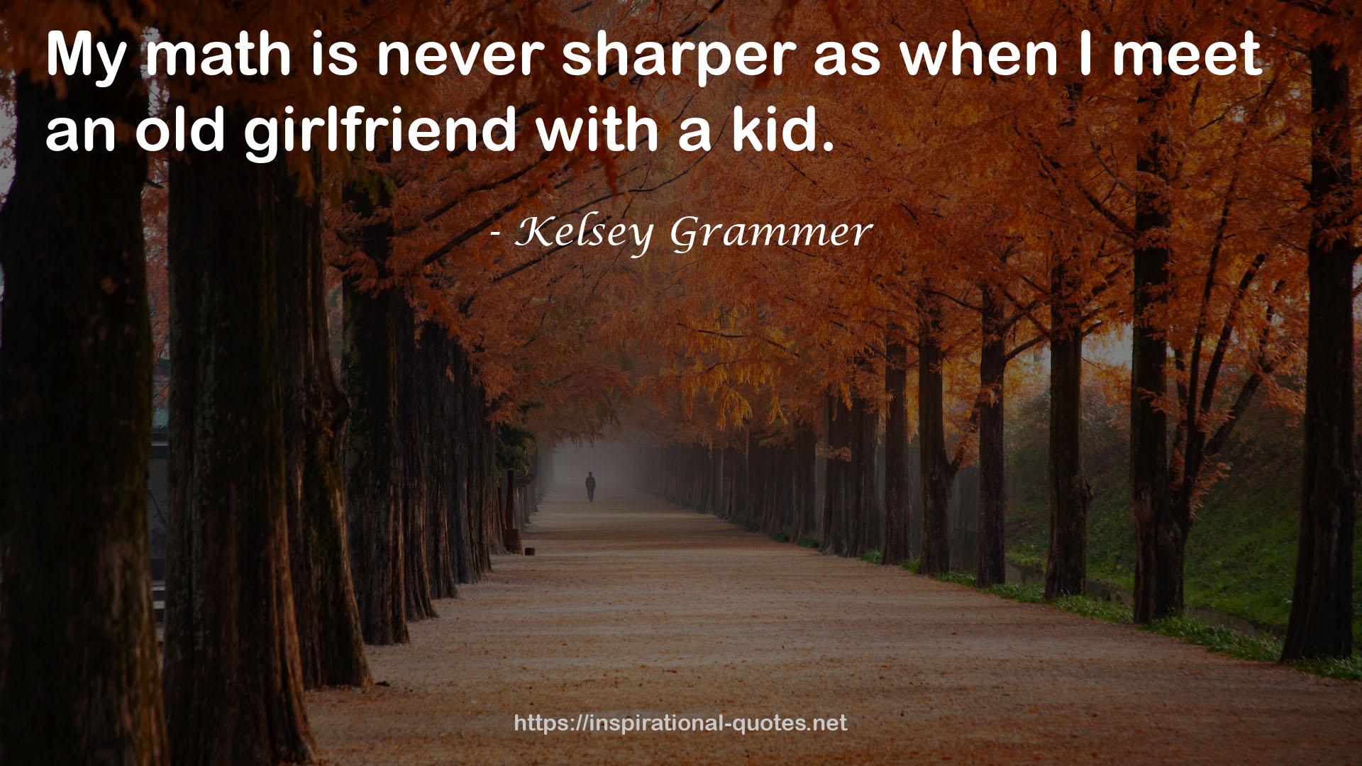 Kelsey Grammer QUOTES