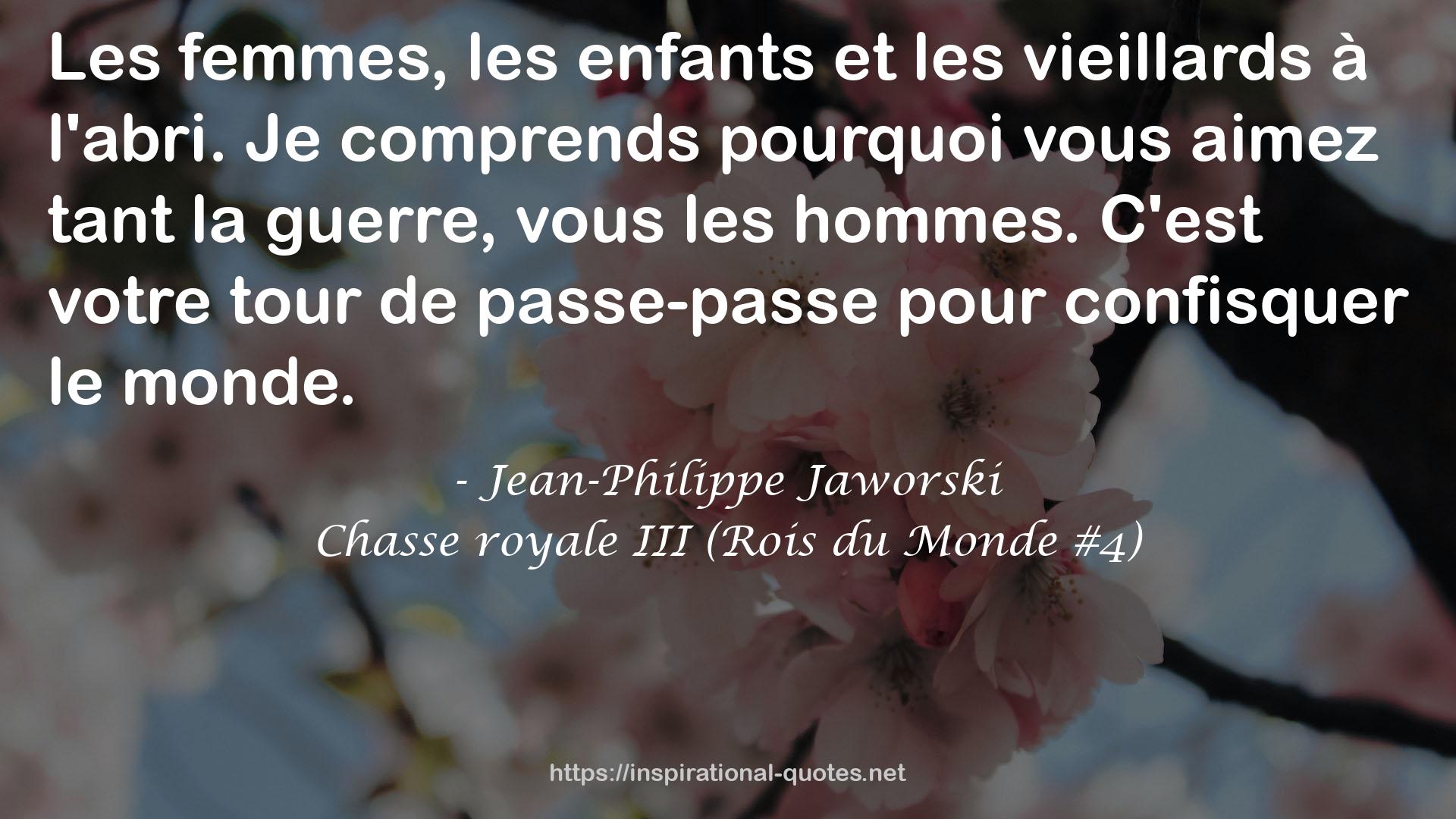 Chasse royale III (Rois du Monde #4) QUOTES