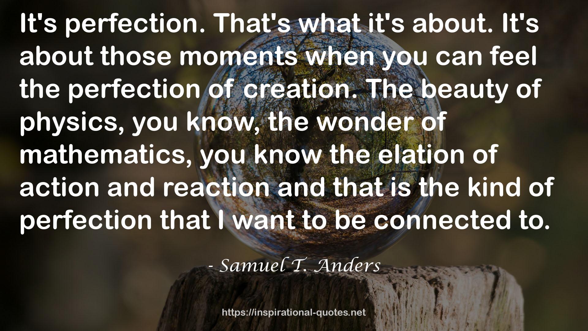 Samuel T. Anders QUOTES