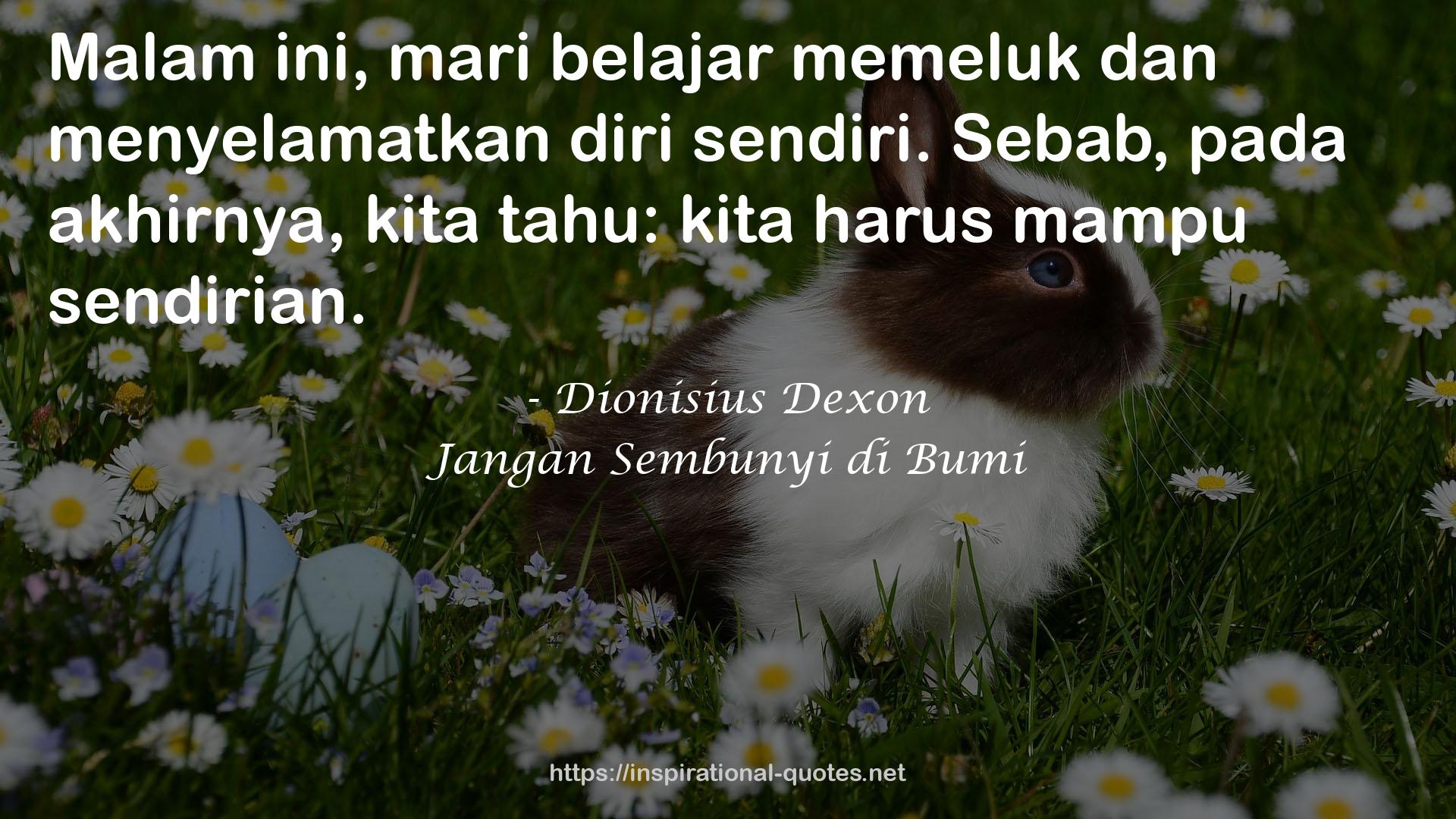 Jangan Sembunyi di Bumi QUOTES