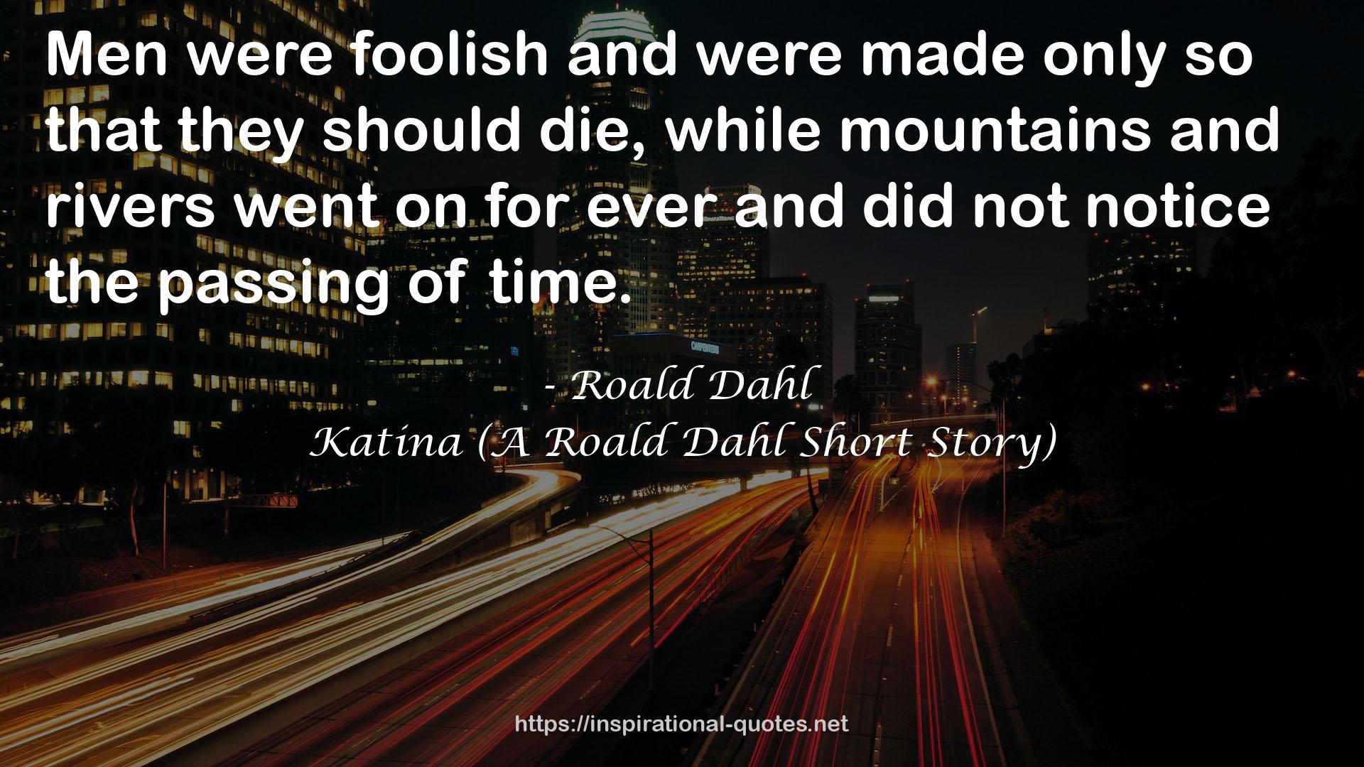 Katina (A Roald Dahl Short Story) QUOTES
