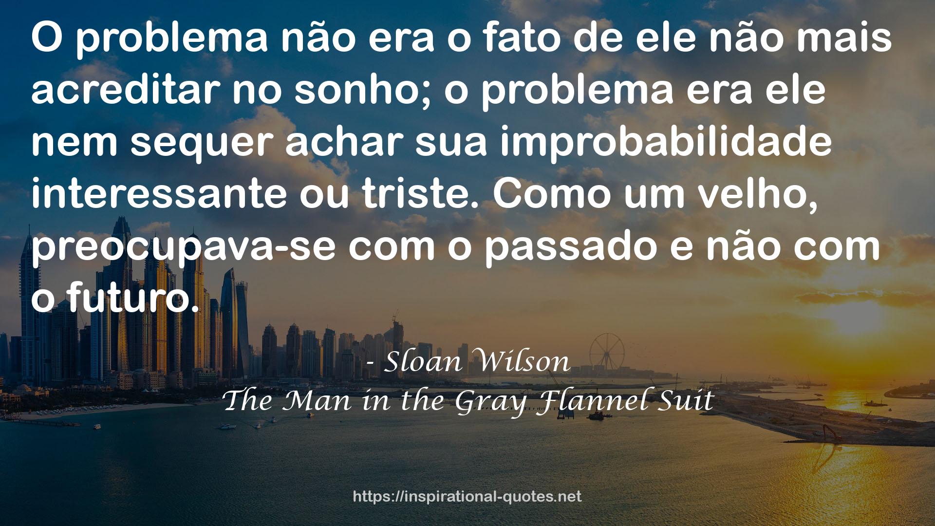 The Man in the Gray Flannel Suit QUOTES