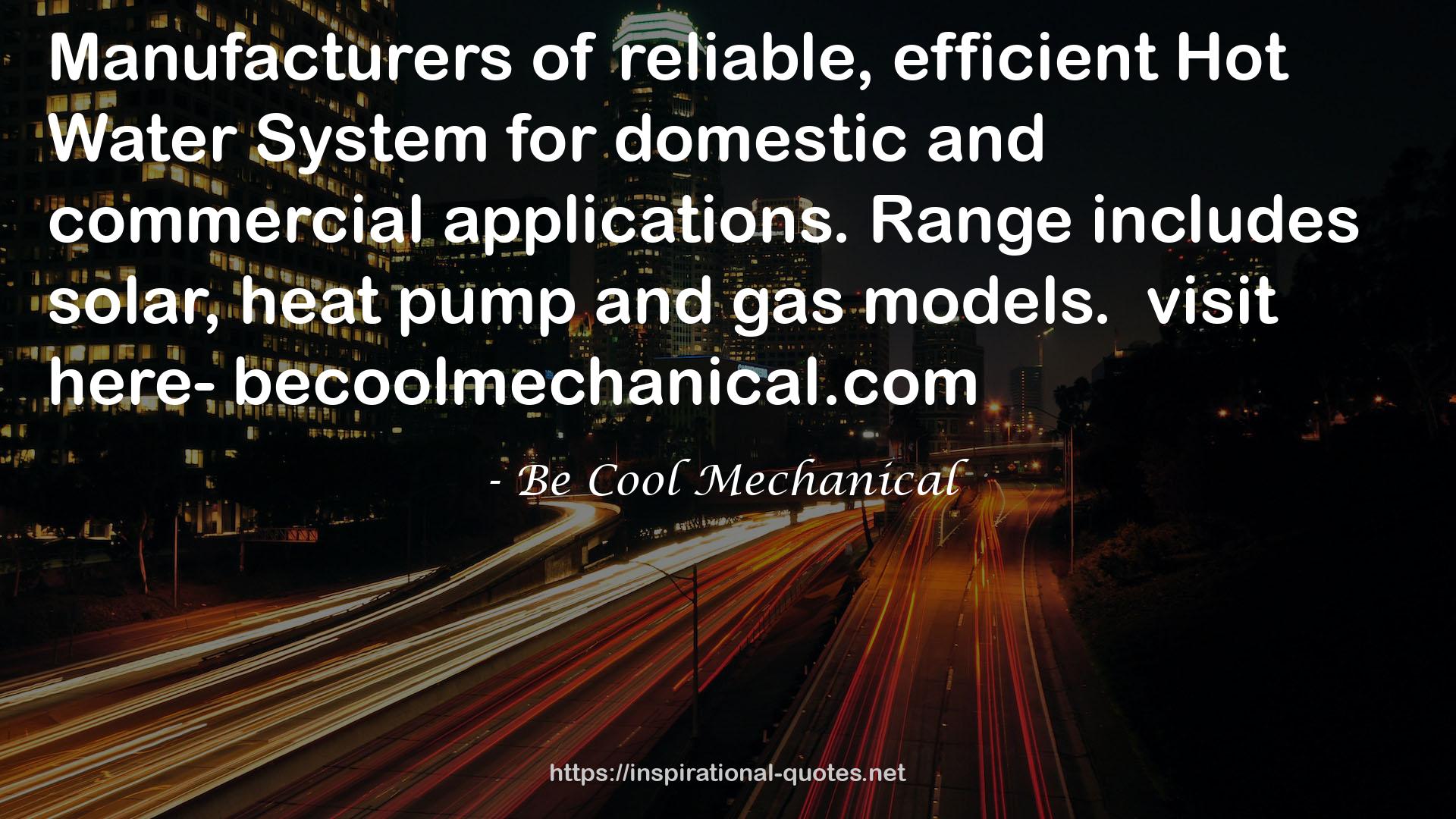 Be Cool Mechanical QUOTES