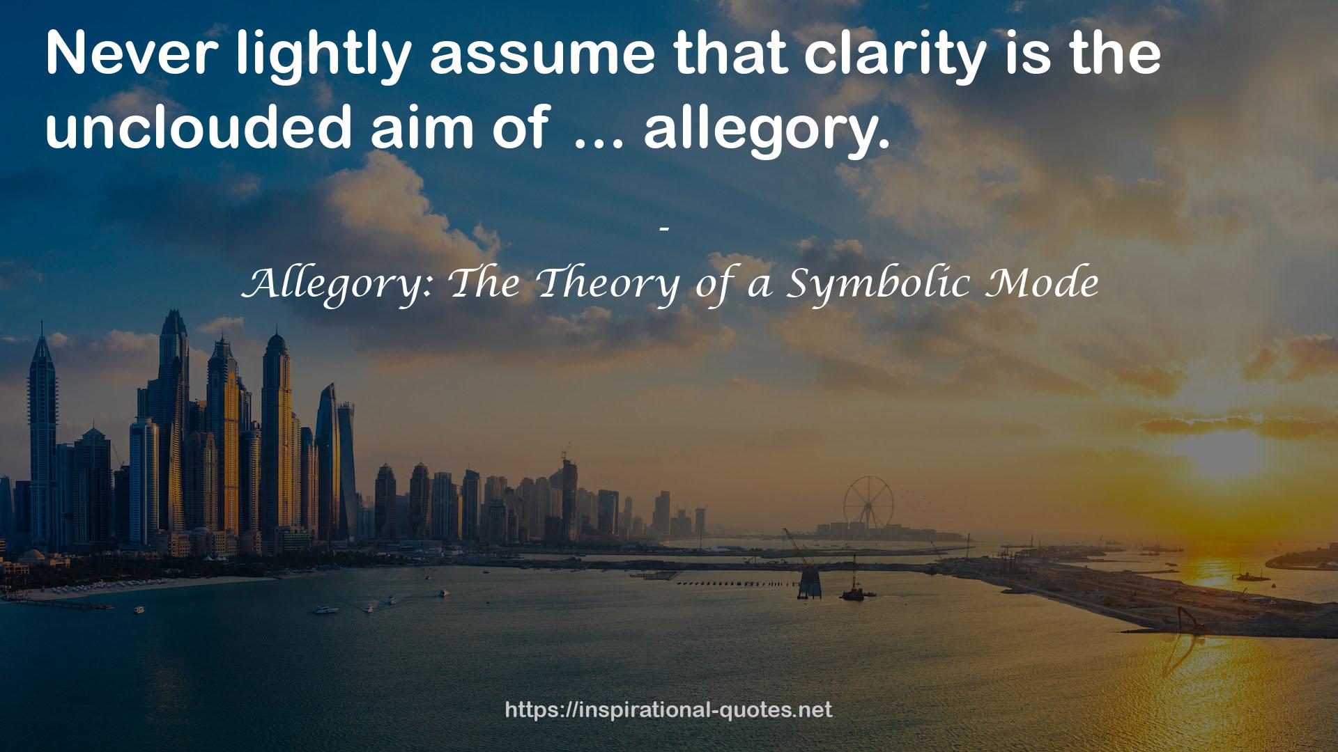 Allegory: The Theory of a Symbolic Mode QUOTES