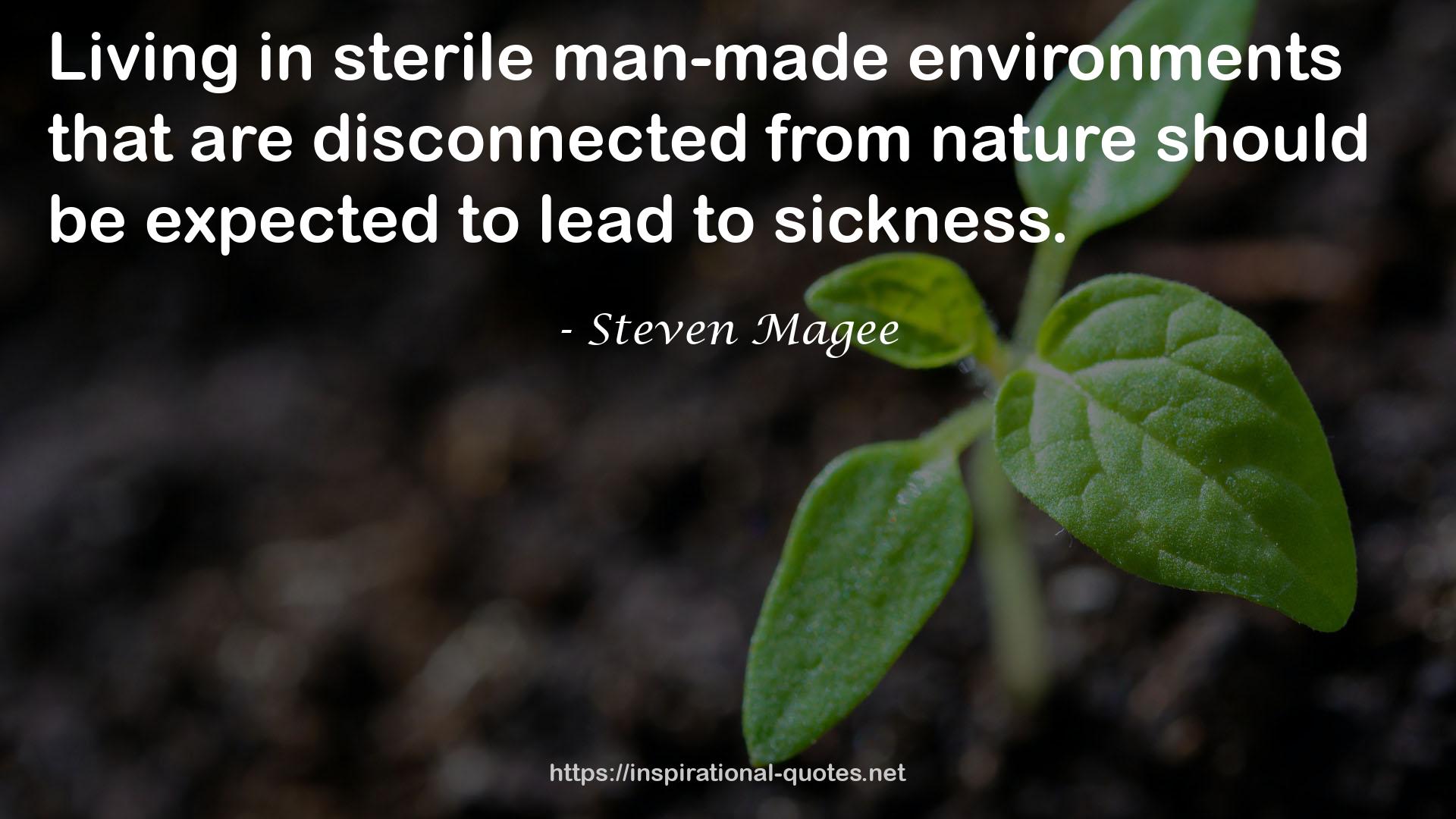 sterile man-made environments  QUOTES