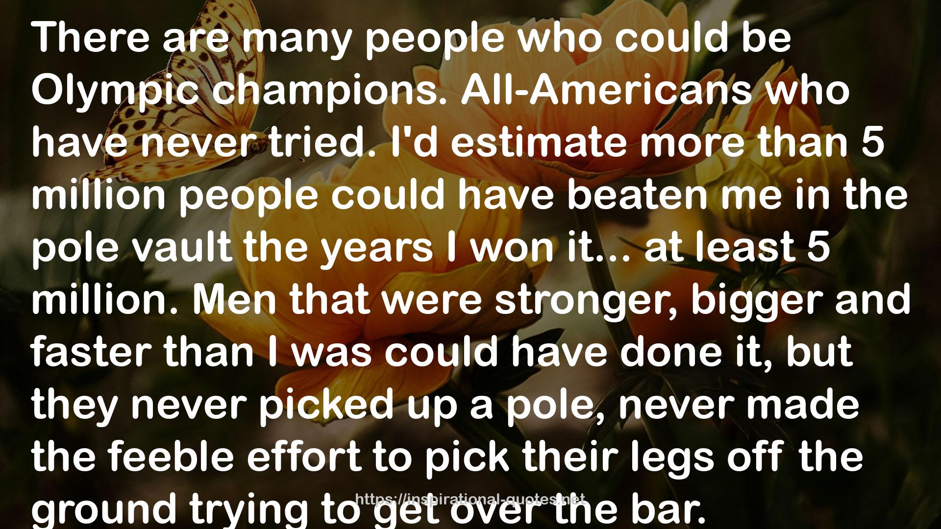 Bob Richards - pole vaulter two-time Olympic Gold Medalist QUOTES