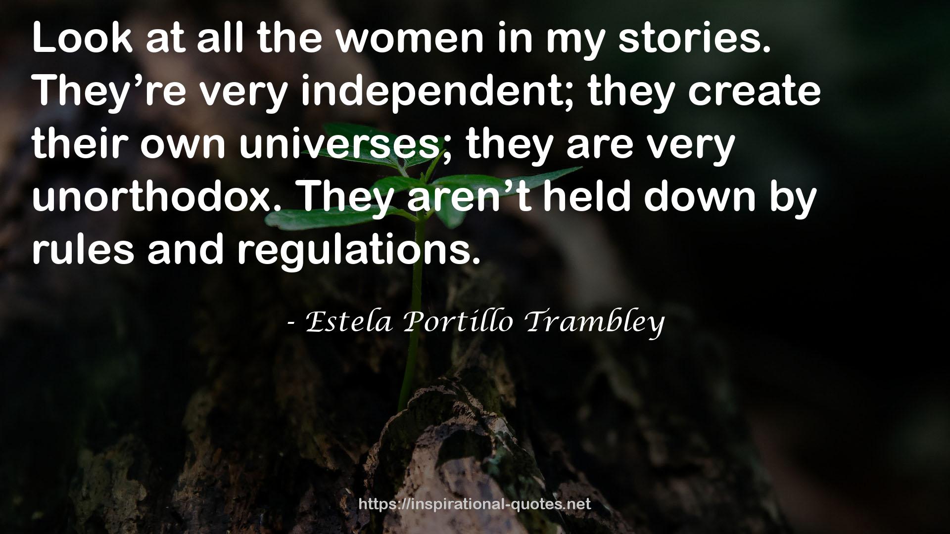 Estela Portillo Trambley QUOTES