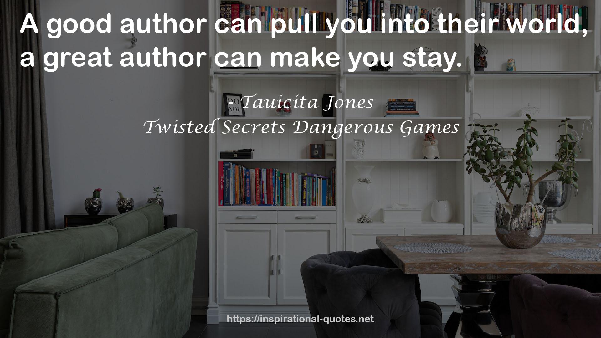 Twisted Secrets Dangerous Games QUOTES