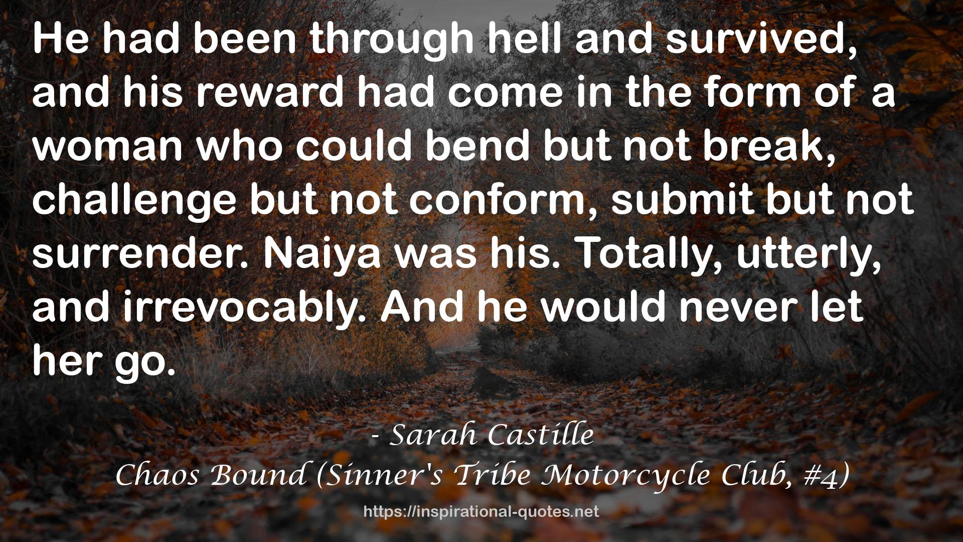 Chaos Bound (Sinner's Tribe Motorcycle Club, #4) QUOTES