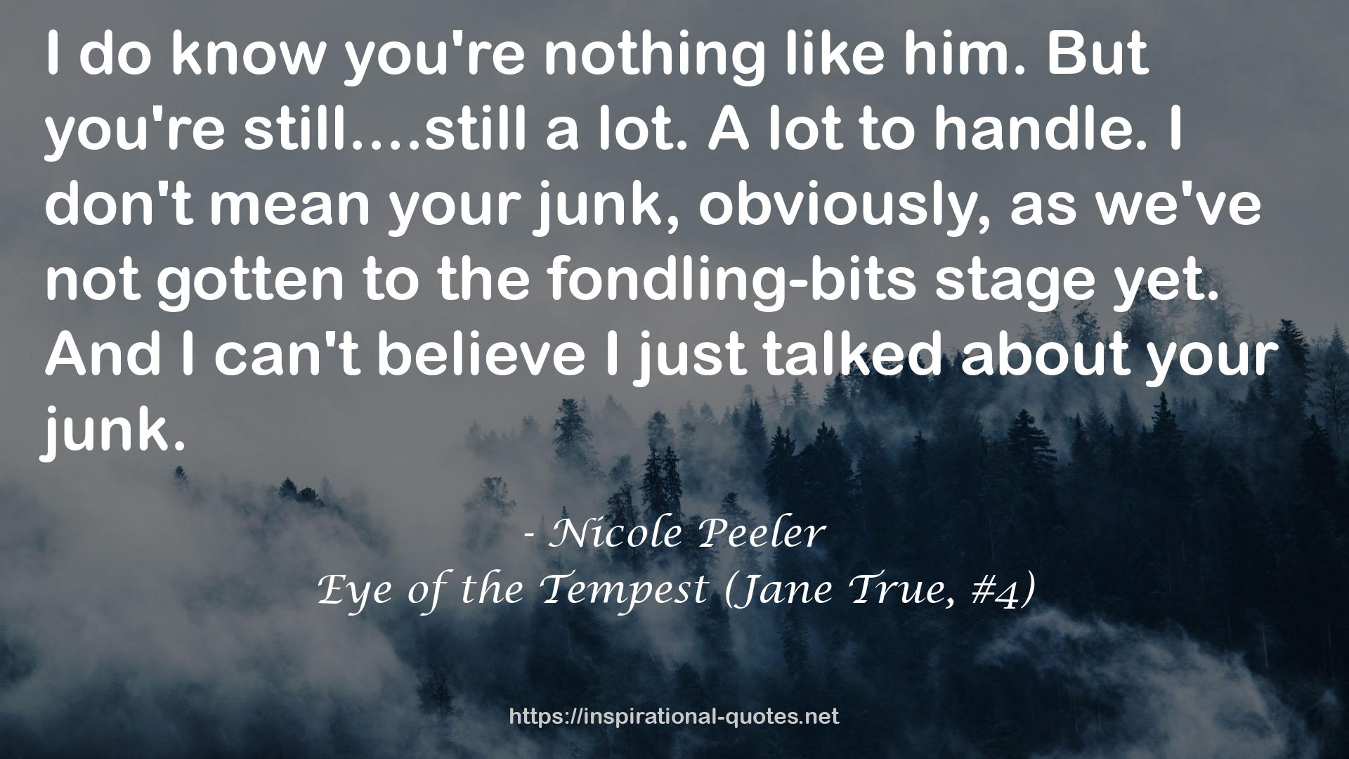 Eye of the Tempest (Jane True, #4) QUOTES