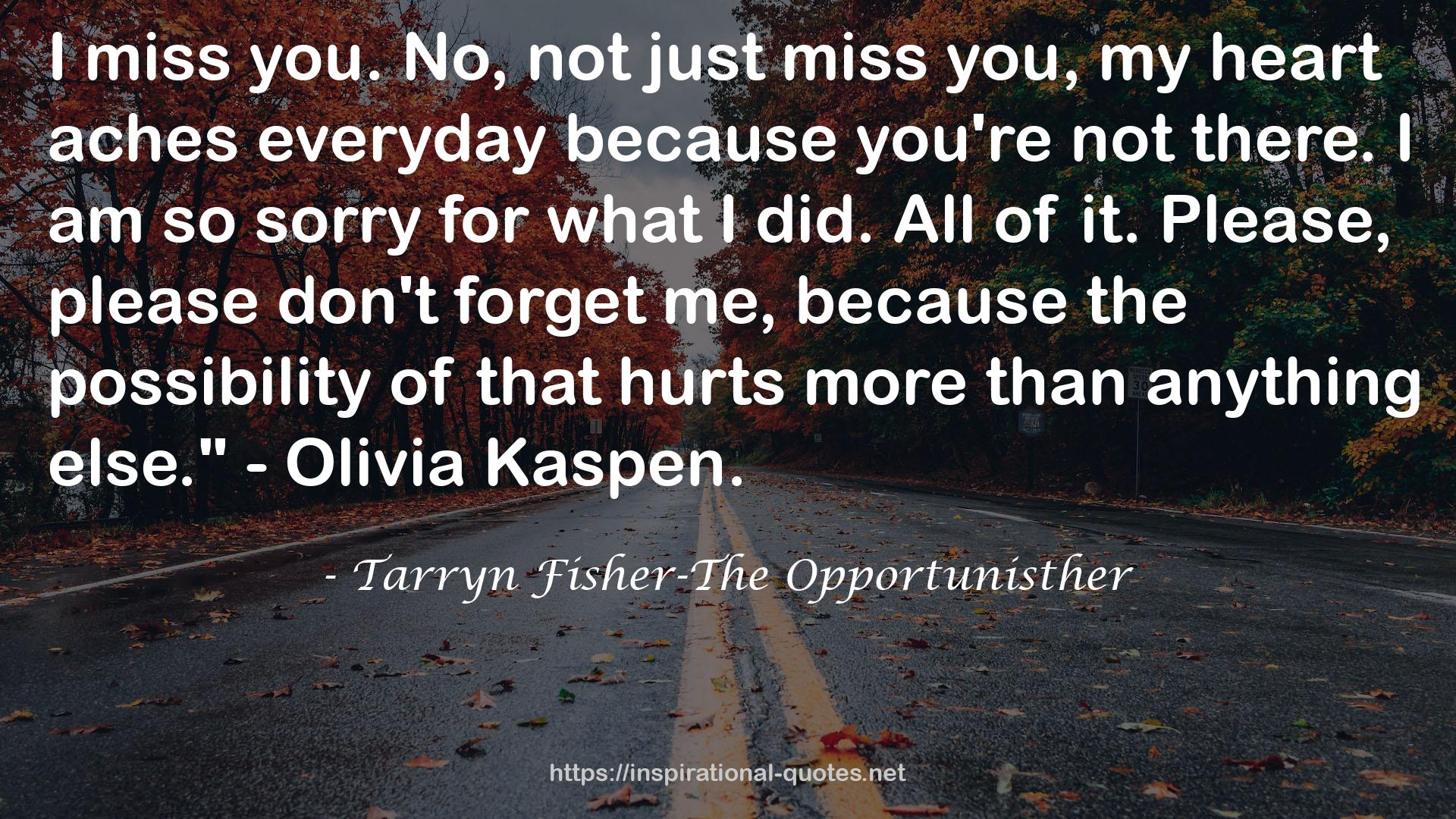 Tarryn Fisher-The Opportunisther QUOTES