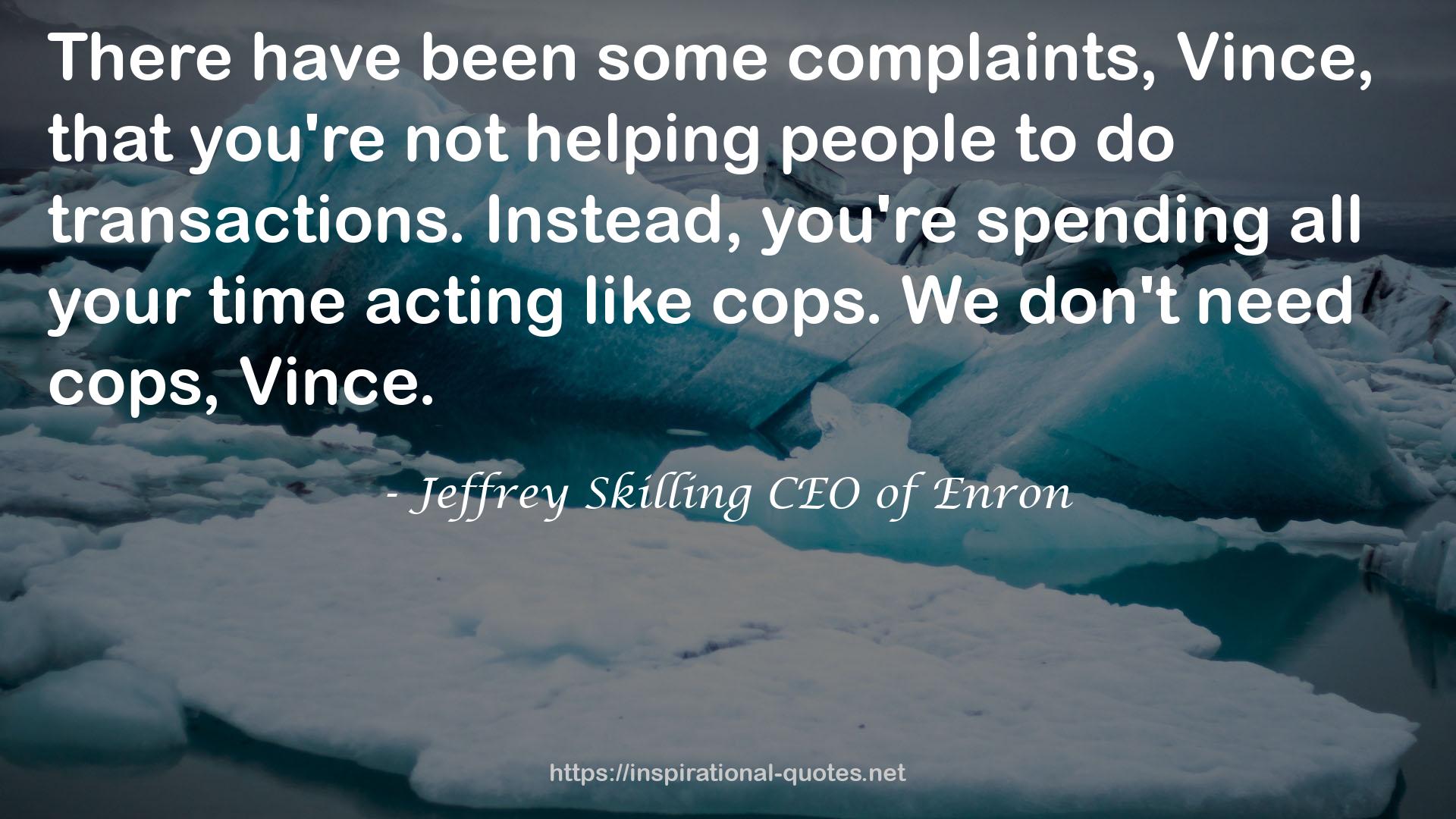 Jeffrey Skilling CEO of Enron QUOTES