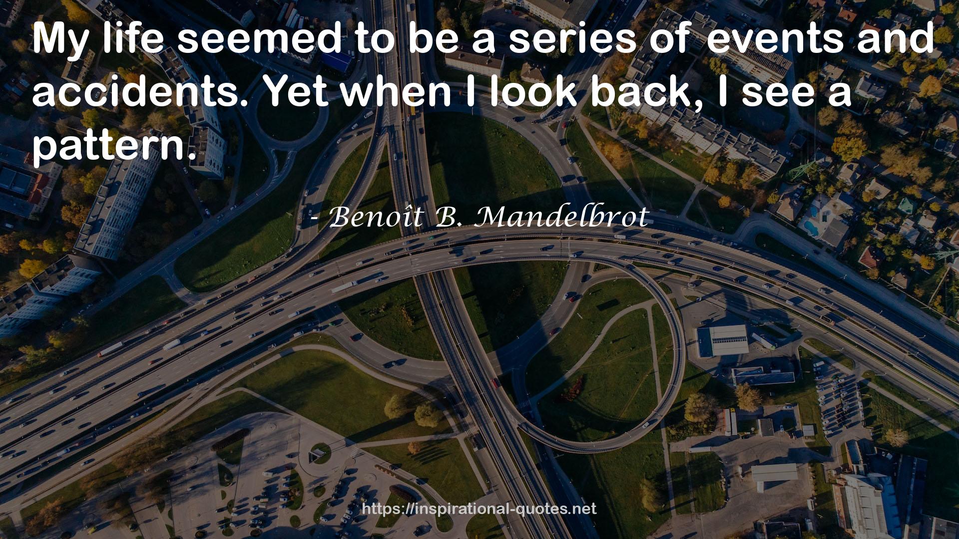 Benoît B. Mandelbrot QUOTES