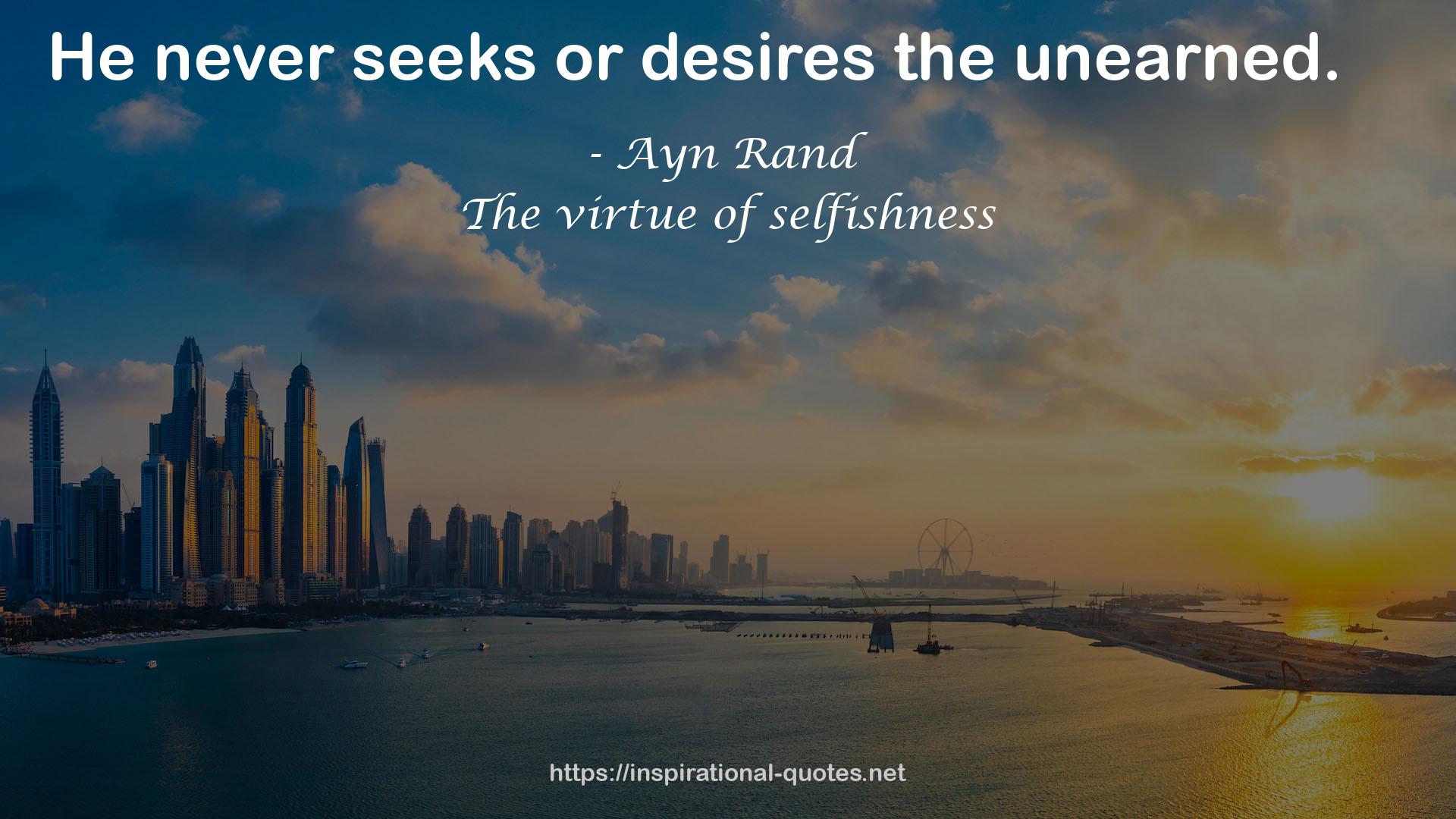 The virtue of selfishness QUOTES