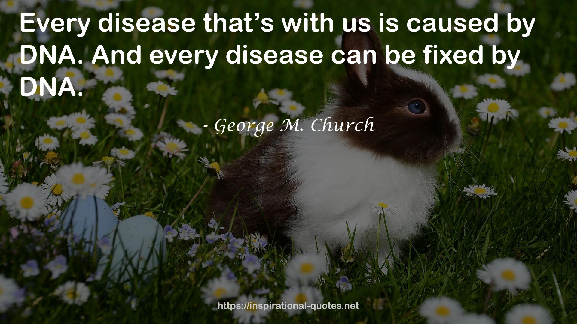 George M. Church QUOTES