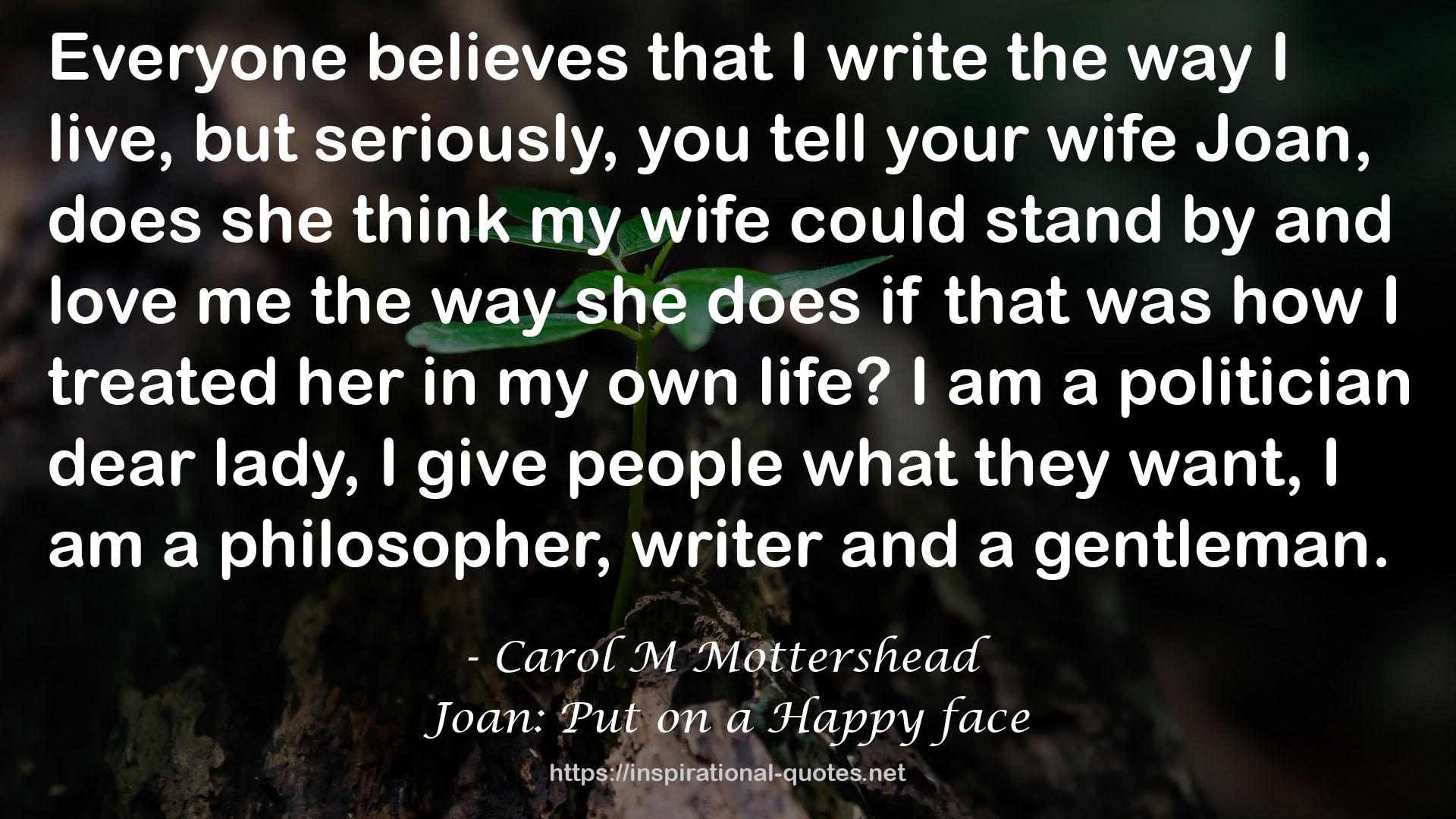 Joan: Put on a Happy face QUOTES