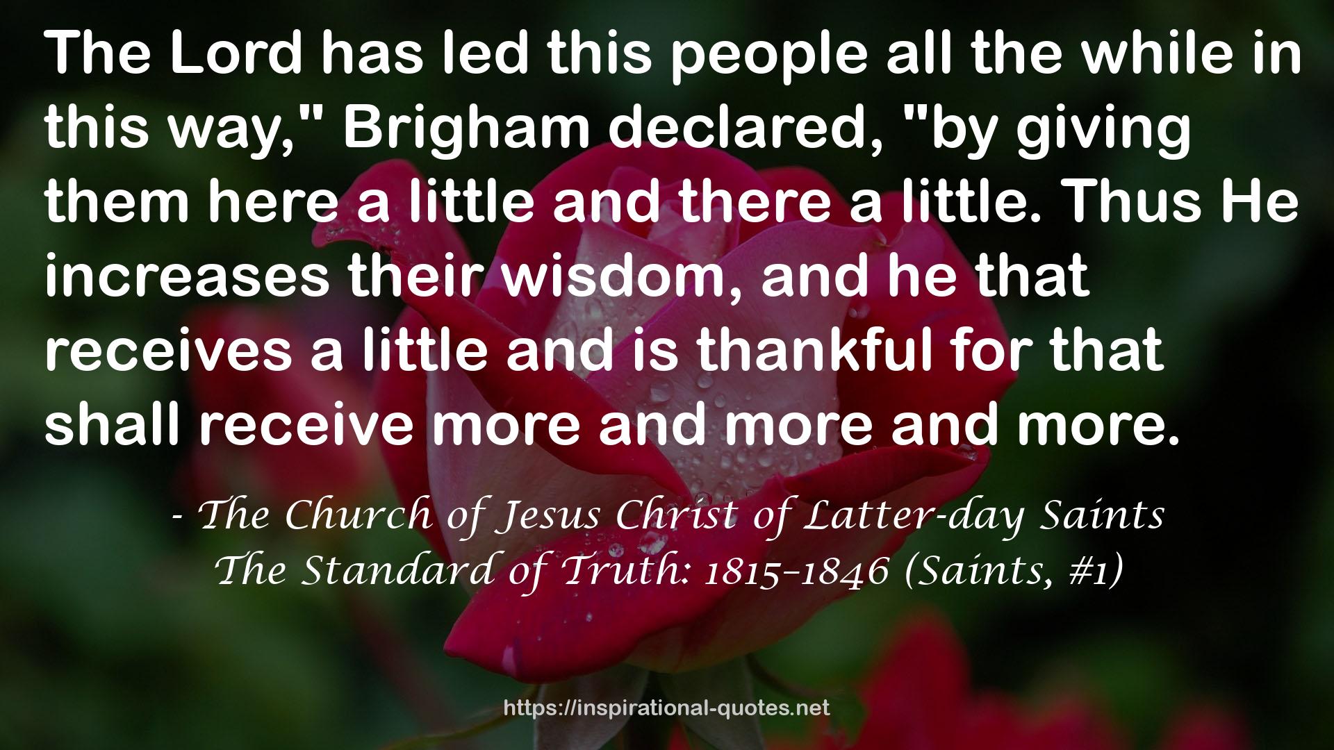 The Standard of Truth: 1815–1846 (Saints, #1) QUOTES