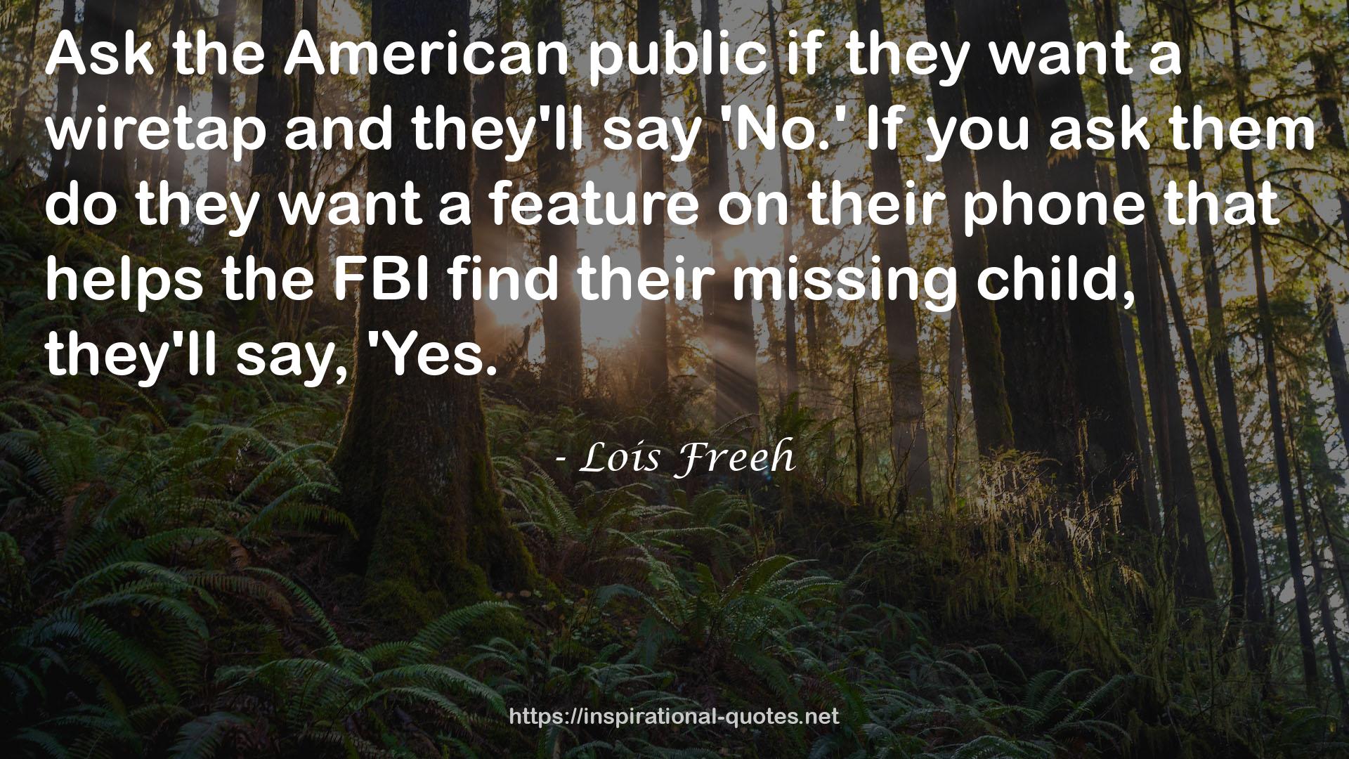 Lois Freeh QUOTES