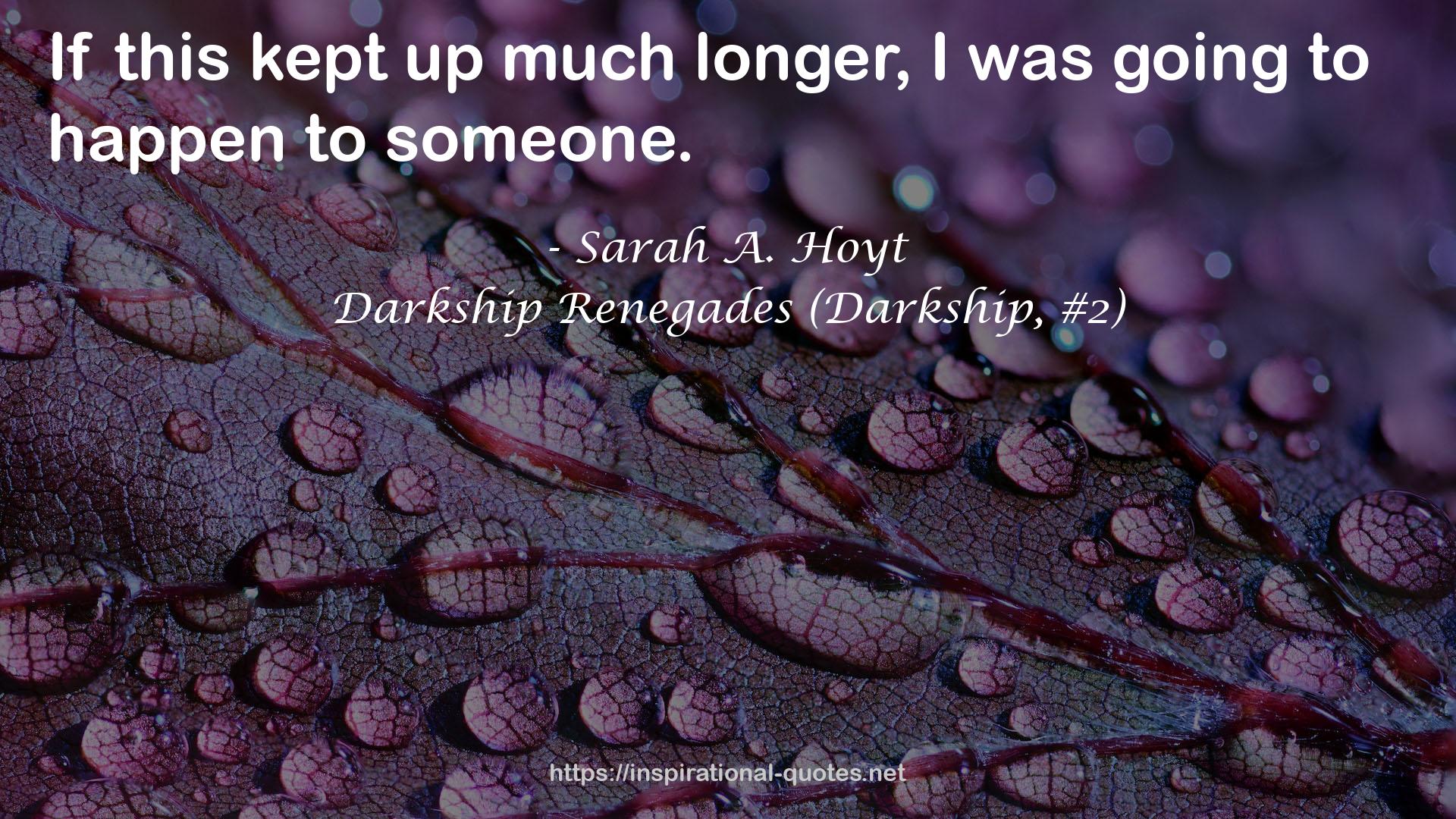 Darkship Renegades (Darkship, #2) QUOTES