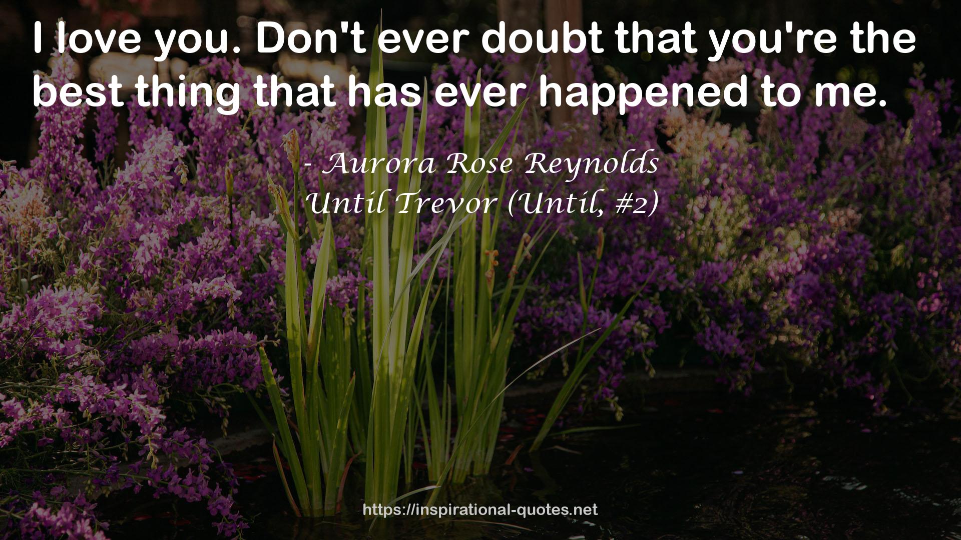 Until Trevor (Until, #2) QUOTES